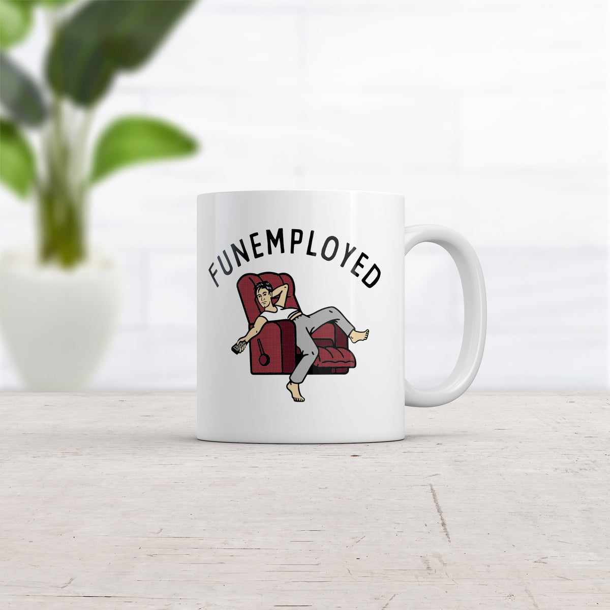 Funemployed Mug