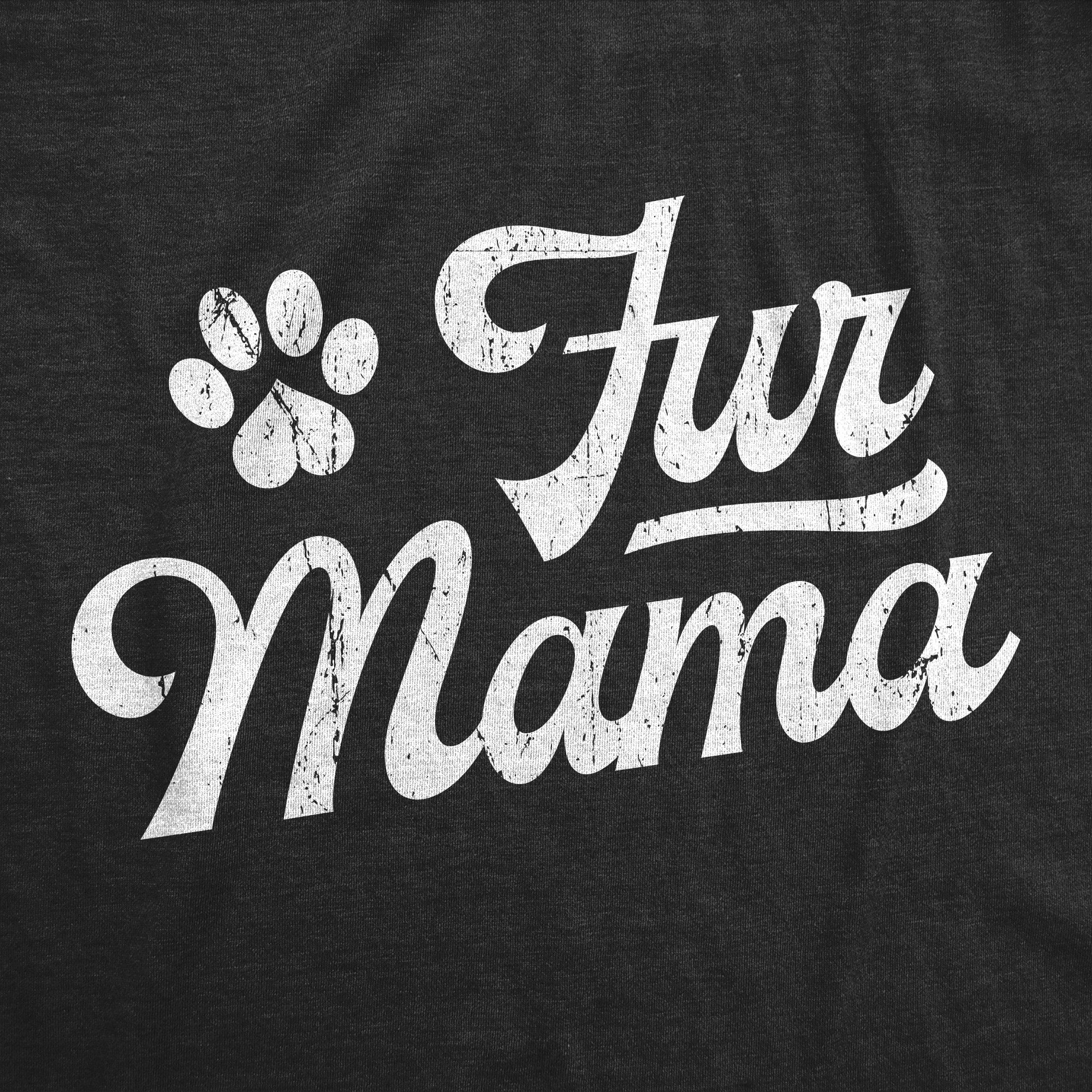 Funny Heather Black - FUR Fur Mama Womens T Shirt Nerdy Dog Tee