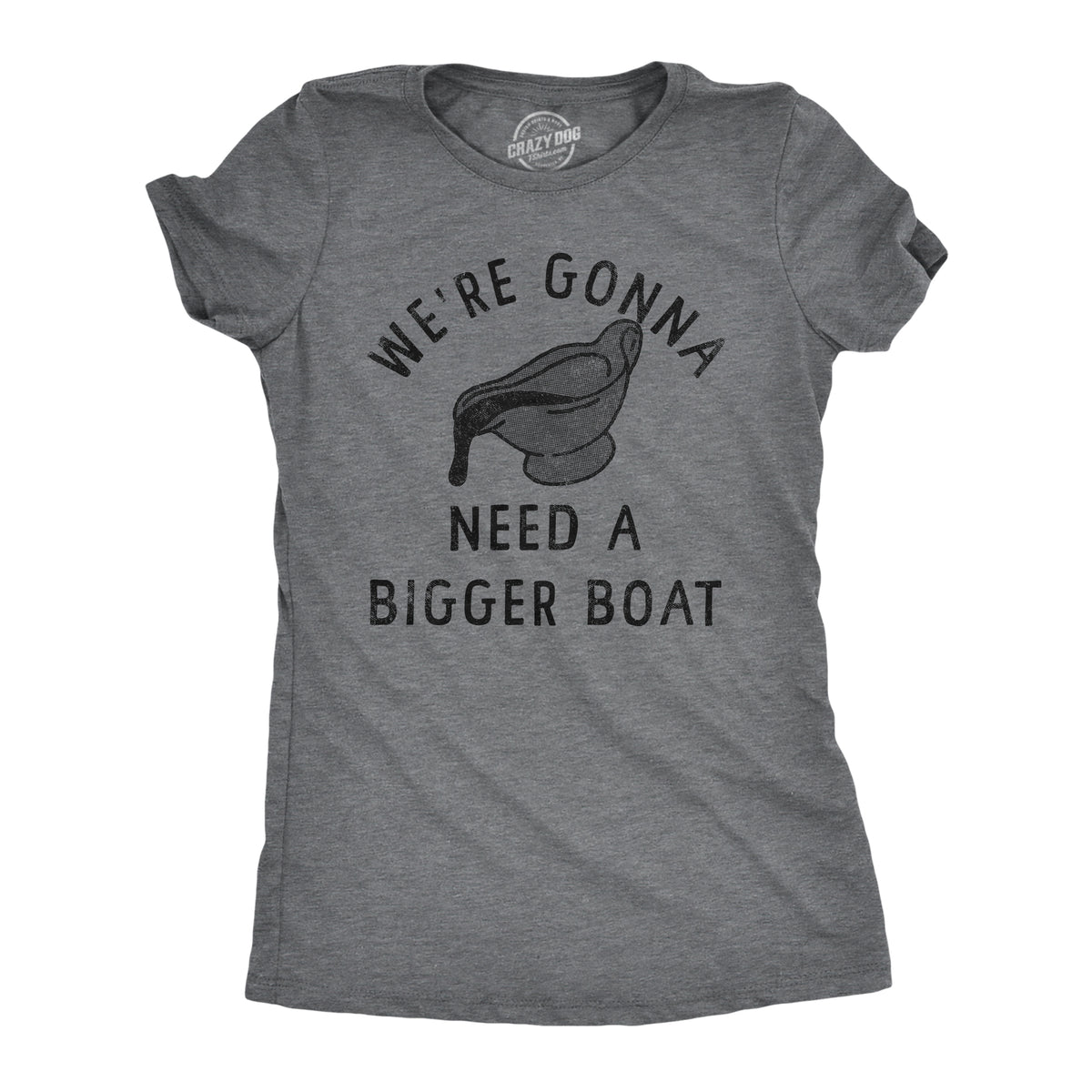 Funny Dark Heather Grey - BOAT Were Gonna Need A Bigger Boat Womens T Shirt Nerdy Thanksgiving Food Sarcastic Tee