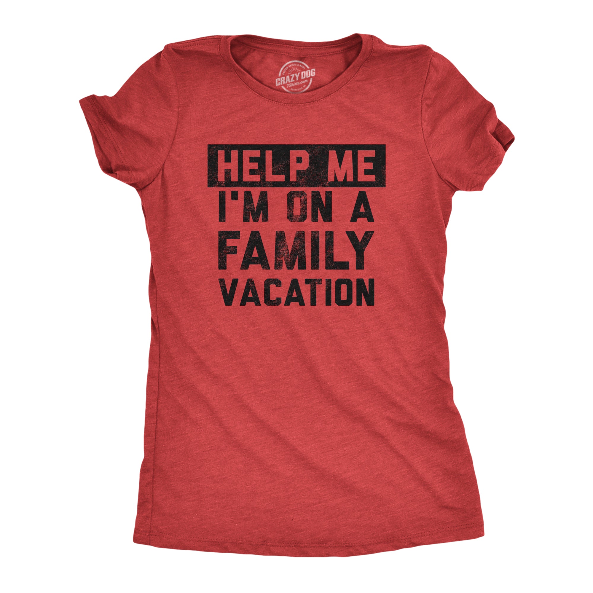 Funny Heather Red - VACATION Help Me Im On A Family Vacation Womens T Shirt Nerdy Vacation Sarcastic Tee