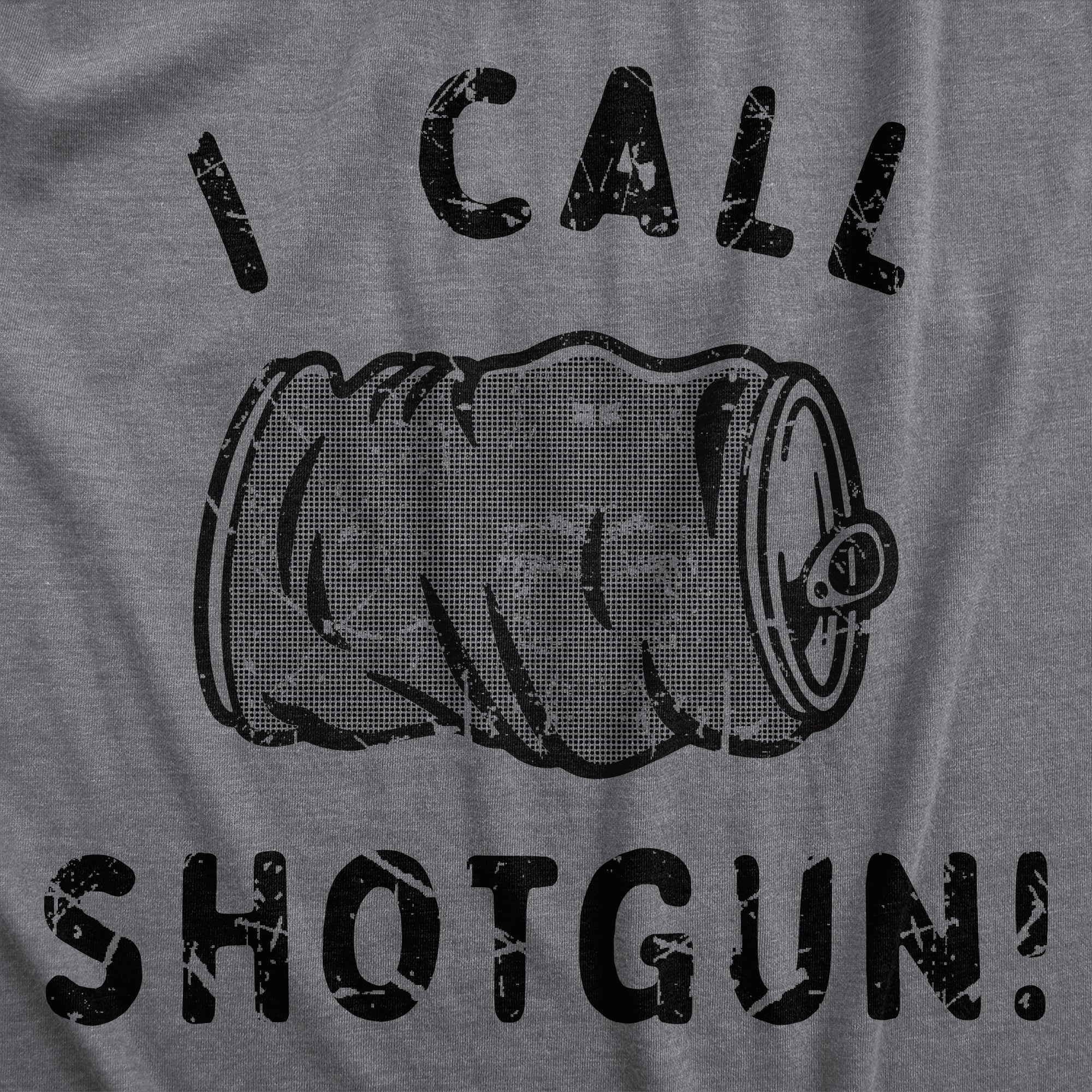 Funny Dark Heather Grey - SHOTGUN I Call Shotgun Mens T Shirt Nerdy Beer Drinking Tee