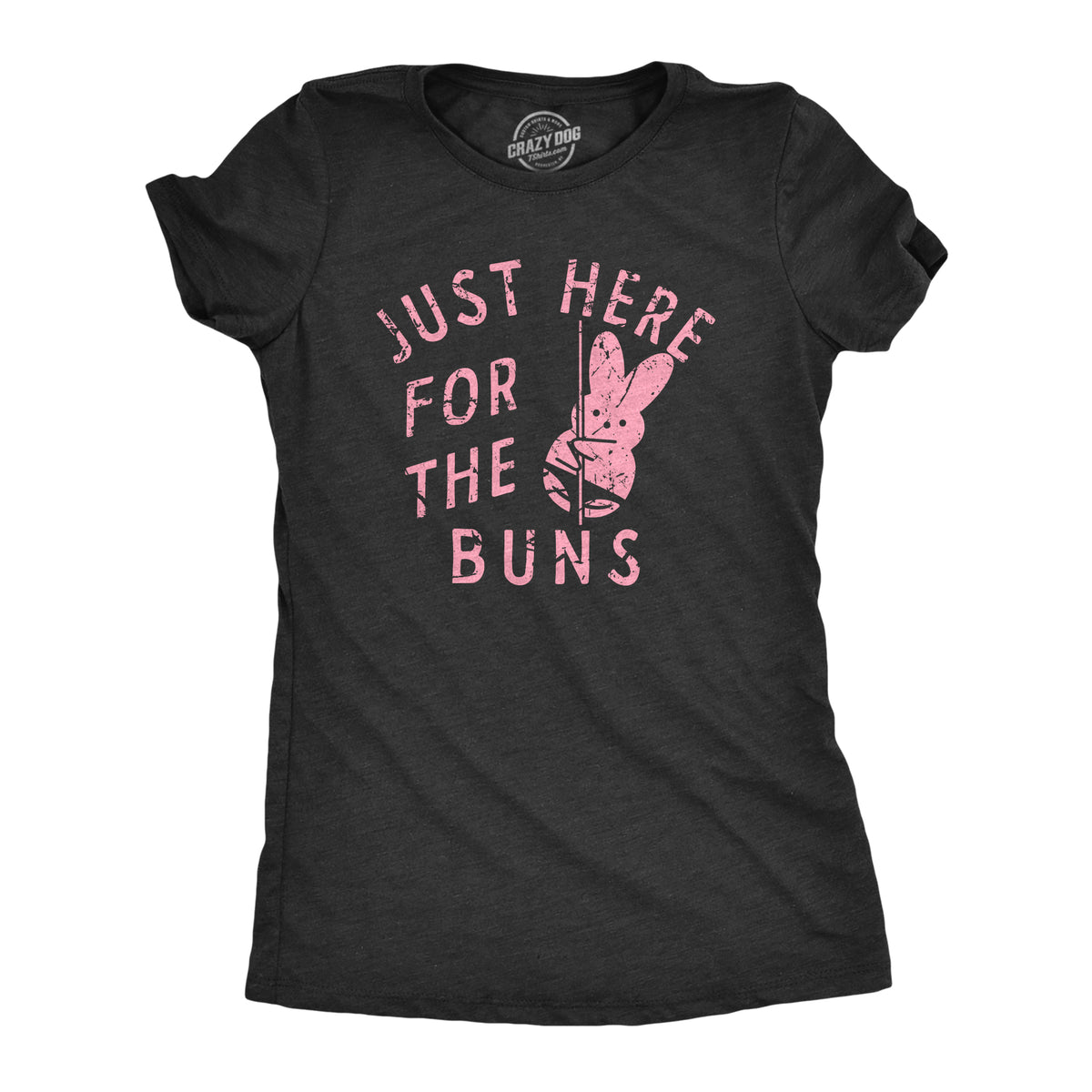 Funny Heather Black - BUNS Just Here For The Buns Womens T Shirt Nerdy easter Sarcastic Tee