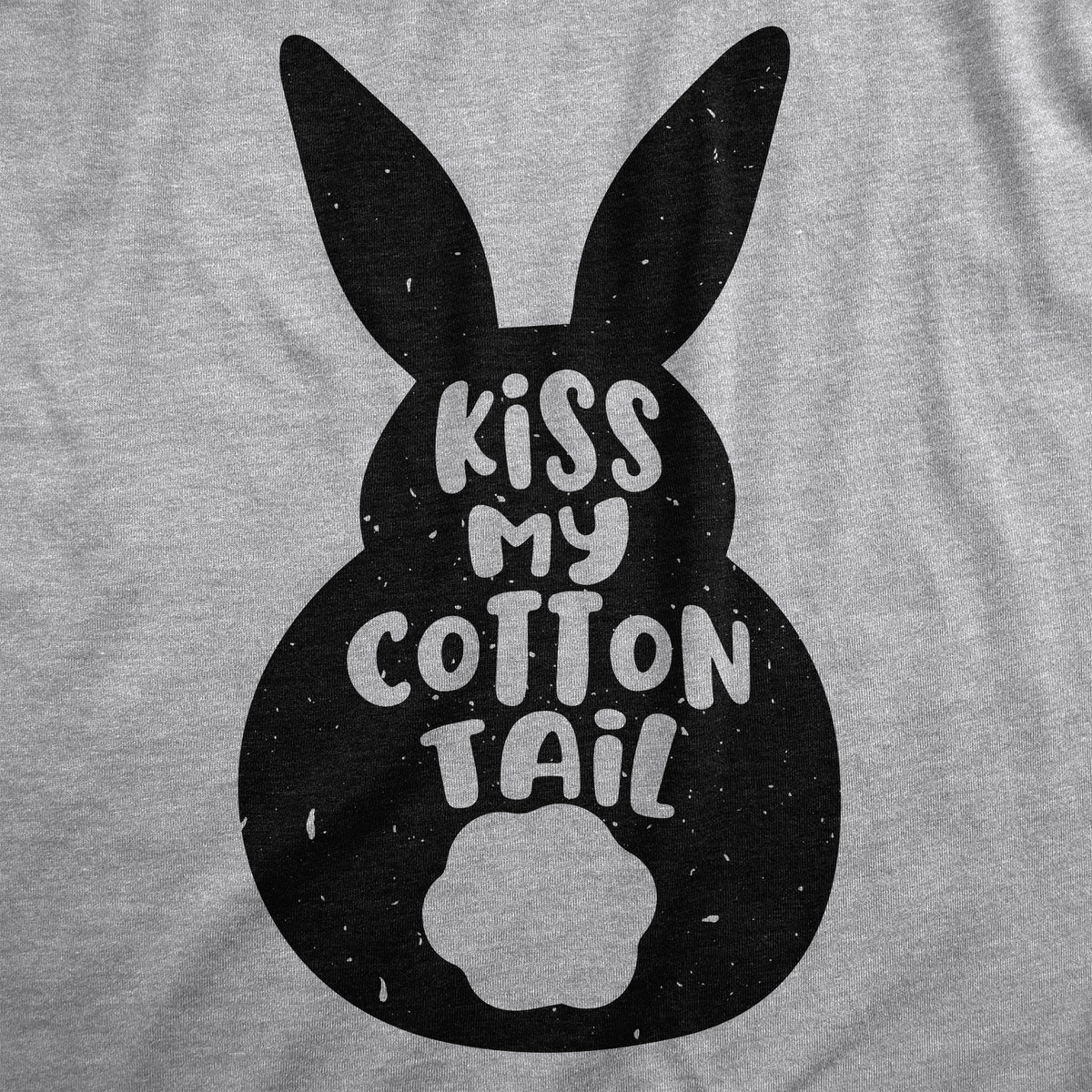 Kiss My Cotton Tail Men&#39;s T Shirt