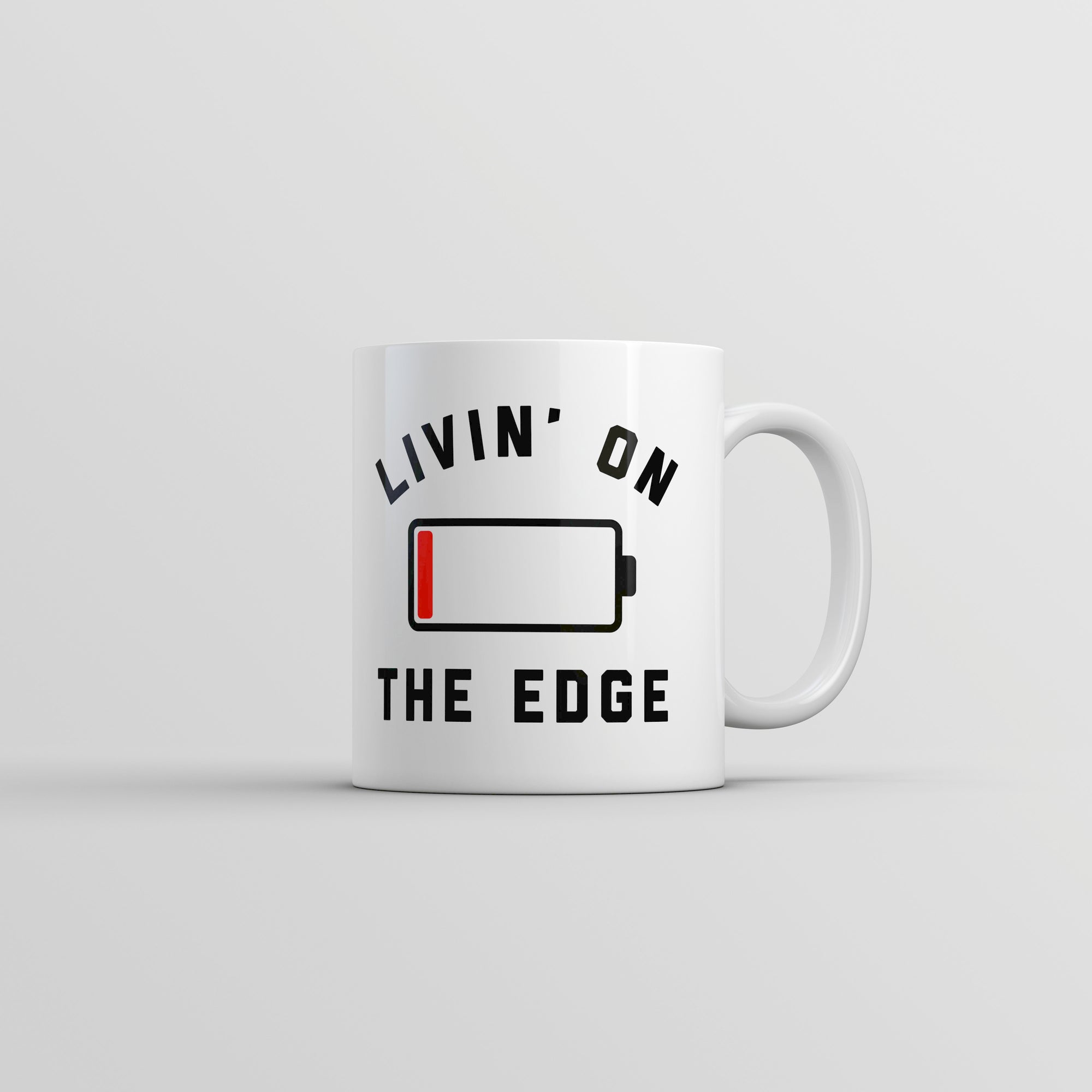 Funny White Livin On The Edge Coffee Mug Nerdy Sarcastic Tee