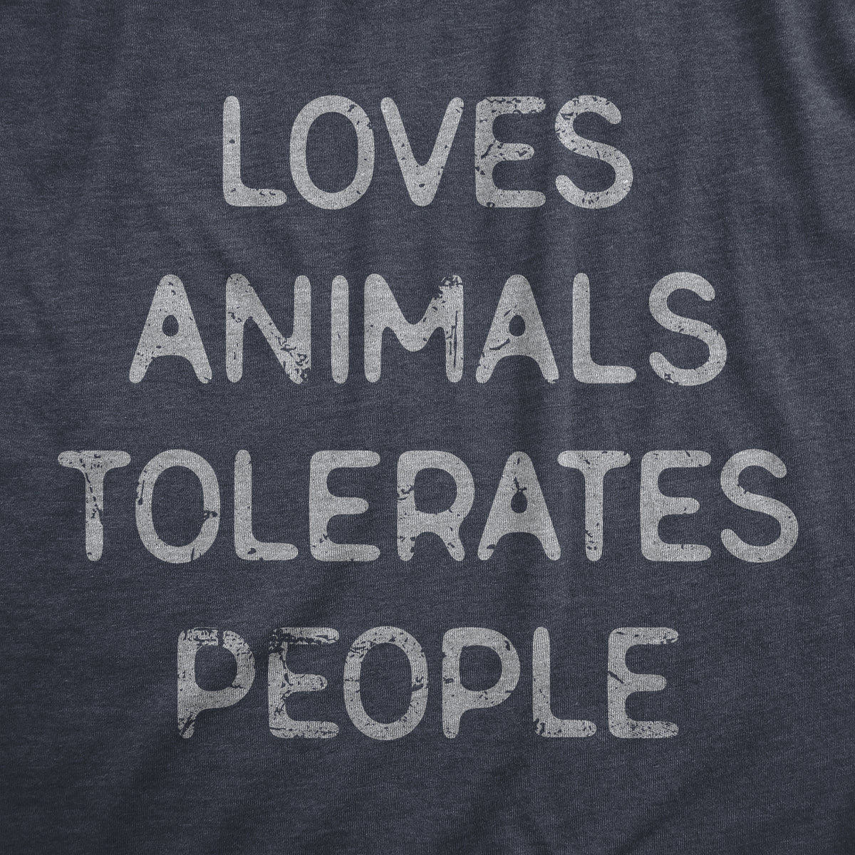 Loves Animals Tolerates People Men&#39;s T Shirt