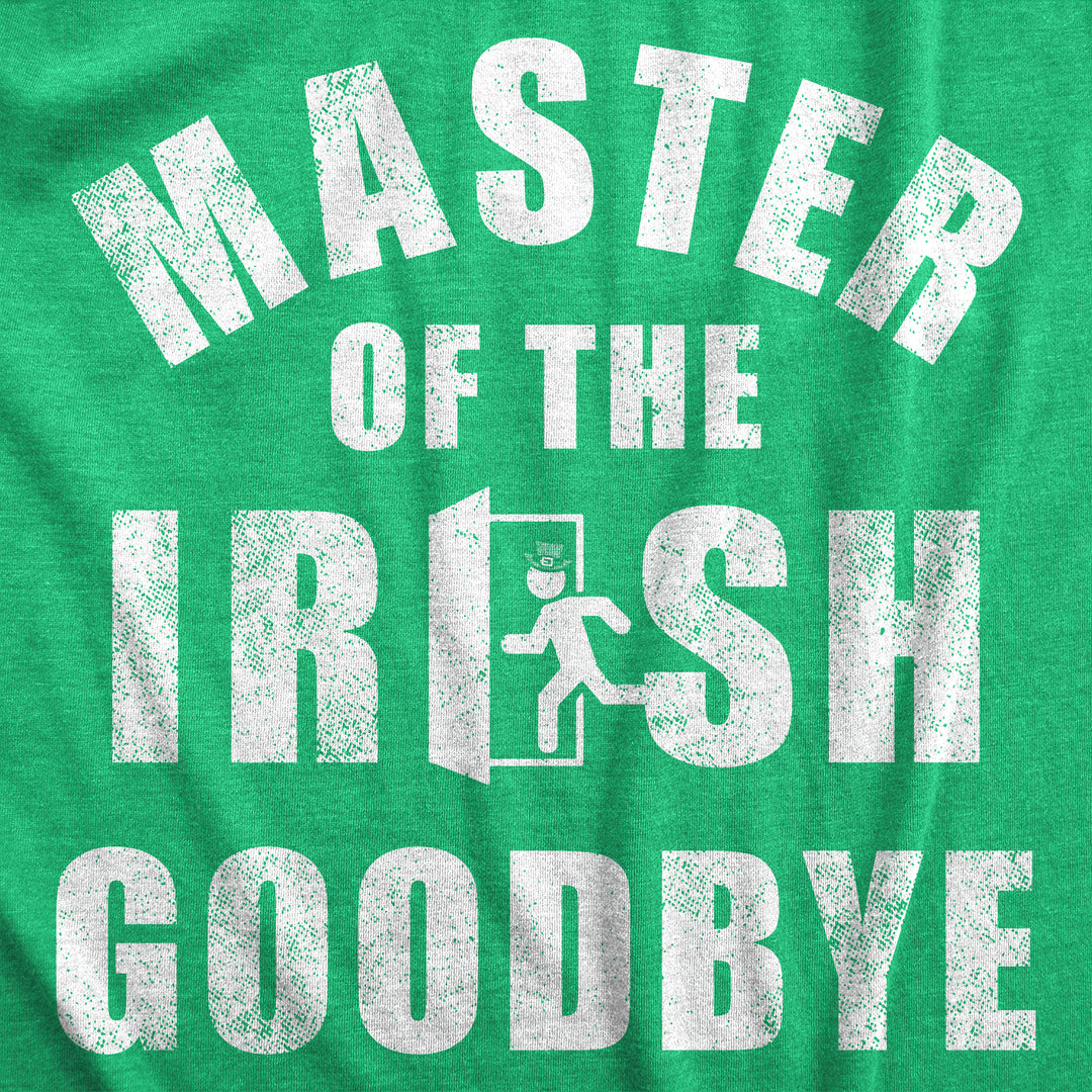 Master Of The Irish Goodbye Men's T Shirt