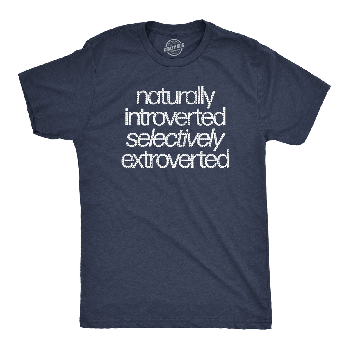 Funny Heather Navy - INTROVERTED Naturally Introverted Selectively Extroverted Mens T Shirt Nerdy Introvert Sarcastic Tee