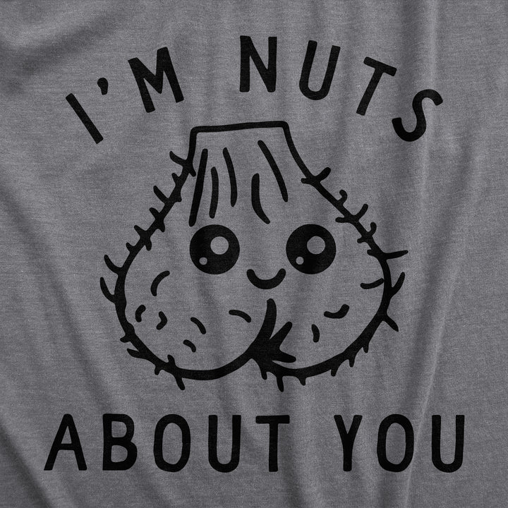 Im Nuts About You Women's T Shirt
