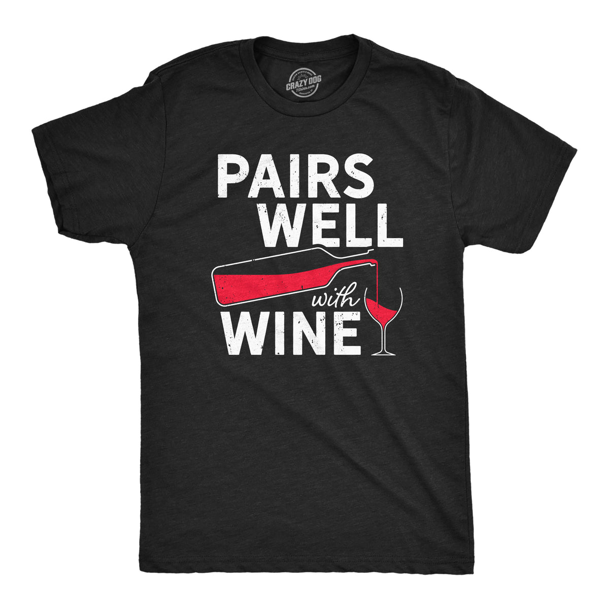 Funny Heather Black - WINE Pairs Well With Wine Mens T Shirt Nerdy Wine Tee