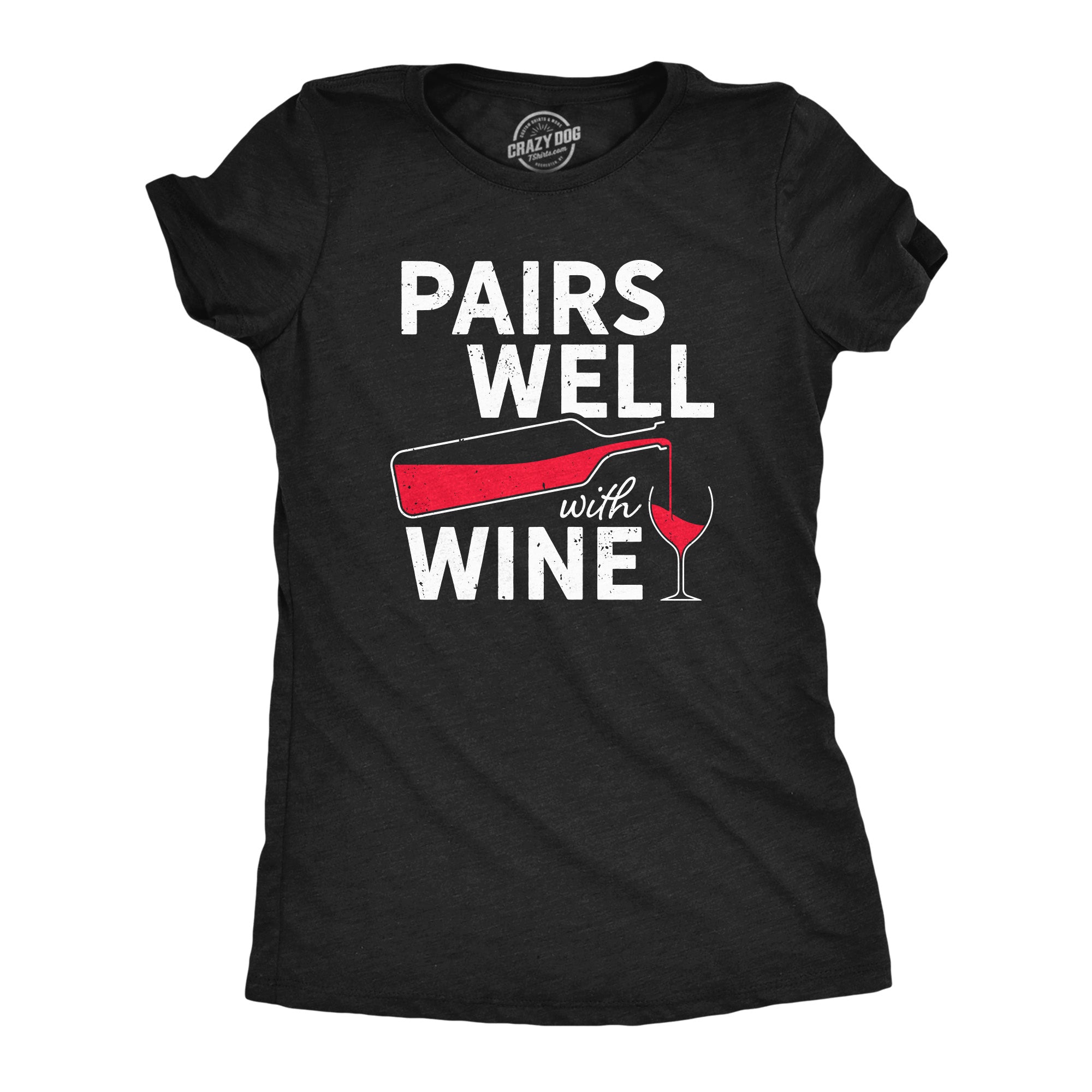Funny Heather Black - WINE Pairs Well With Wine Womens T Shirt Nerdy Wine Tee