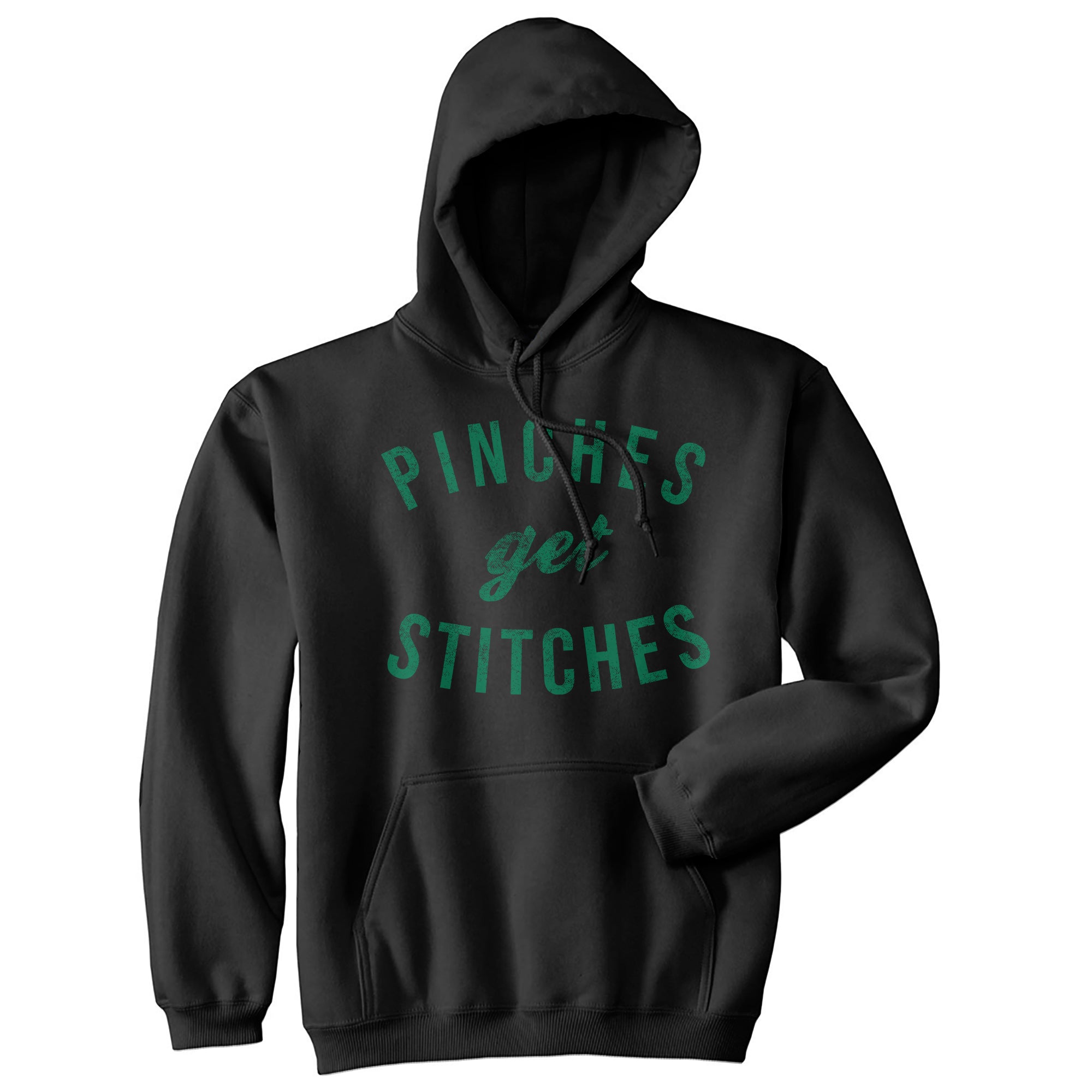 Funny Black - PINCHES Pinches Get Stitches Hoodie Nerdy Saint Patrick's Day Tee