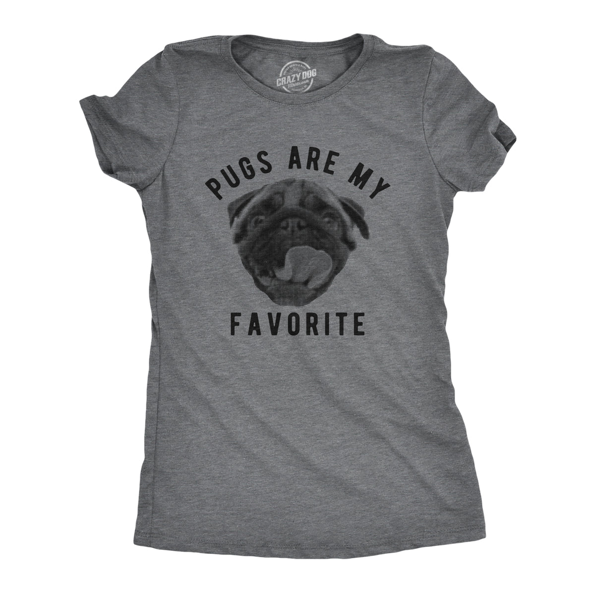 Funny Dark Heather Grey - PUGS Pugs Are My Favorite Womens T Shirt Nerdy Dog Tee