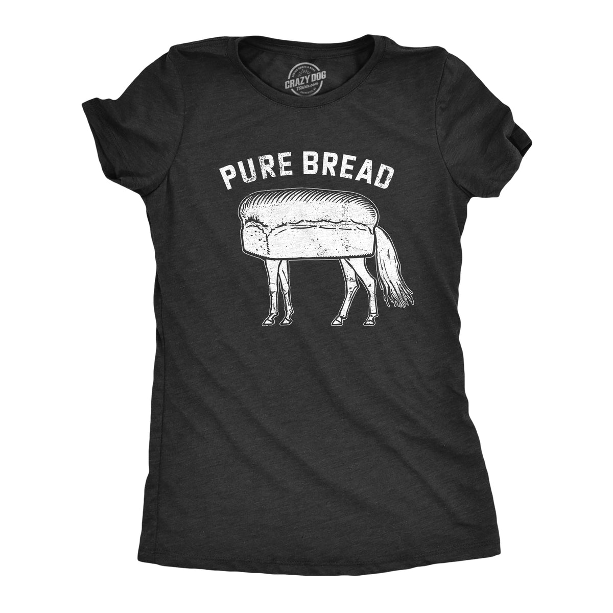 Funny Heather Black - BREAD Pure Bread Womens T Shirt Nerdy Food Animal Tee