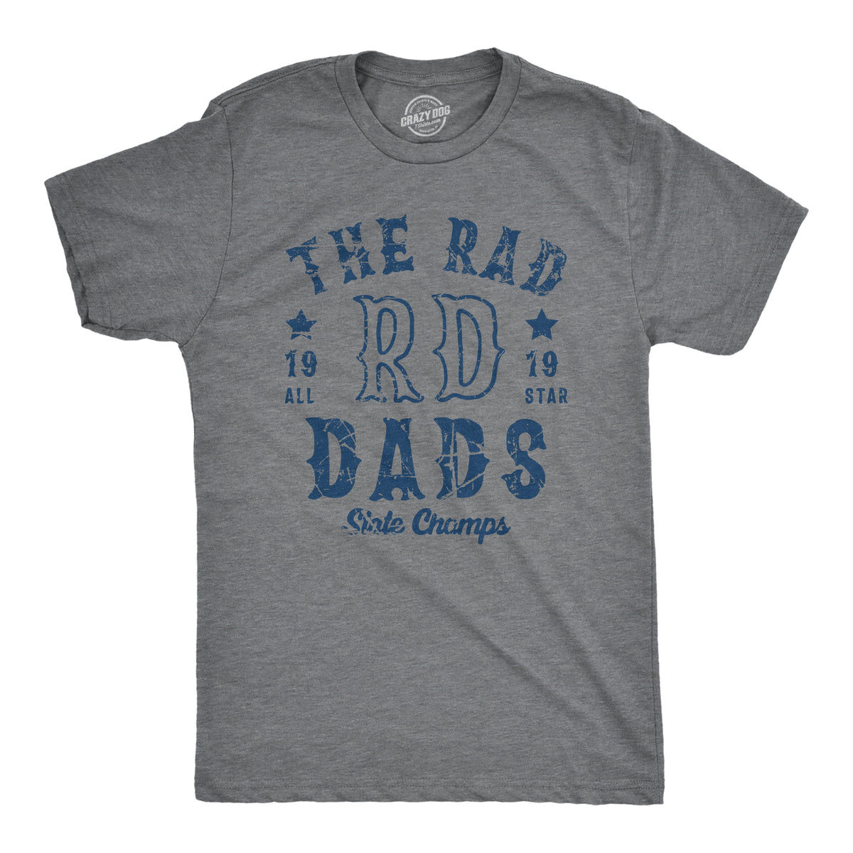 Funny Dark Heather Grey - RADDADS The Rad Dads State Champs Mens T Shirt Nerdy Father&#39;s Day Sarcastic Tee