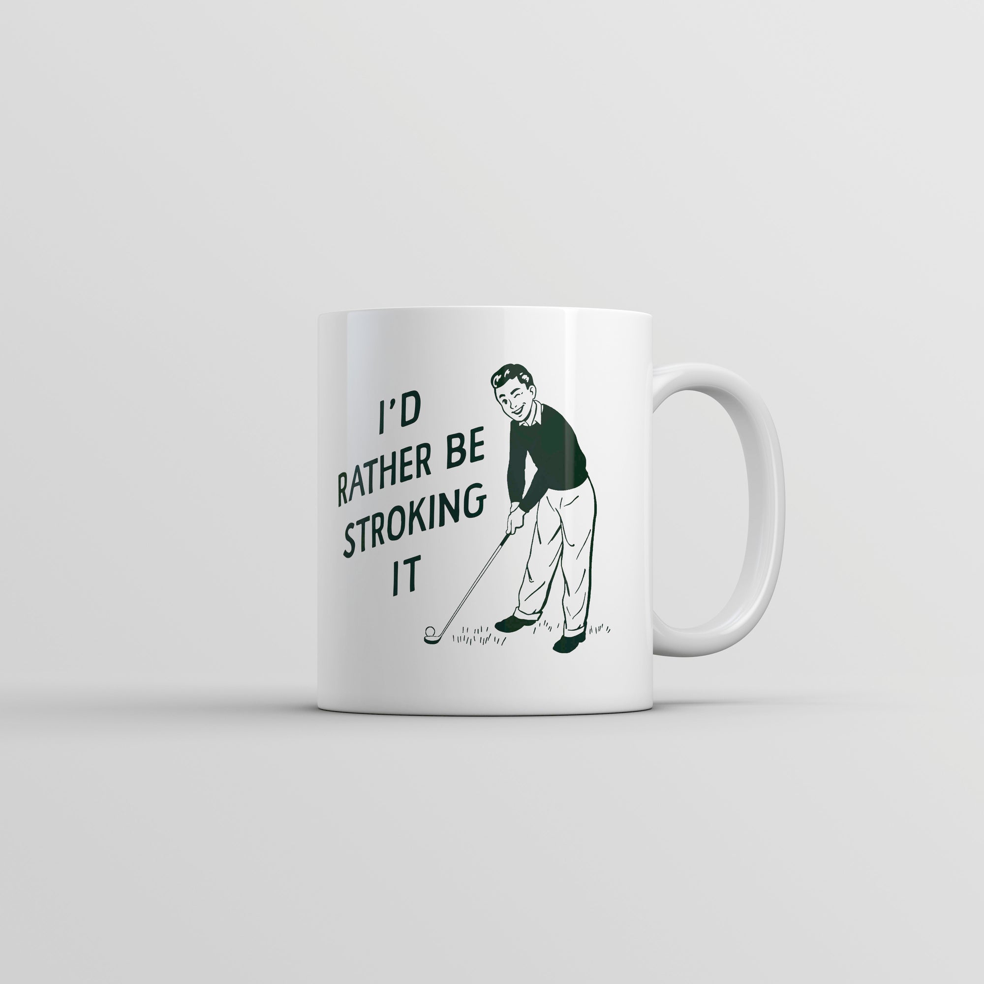 Funny White Id Rather Be Stroking It Coffee Mug Nerdy Golf Sex Tee