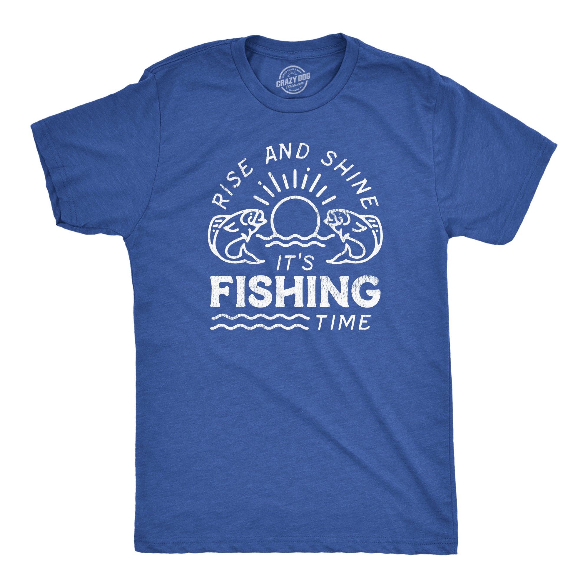 Funny Heather Royal - FISHING Rise And Shine Its Fishing Time Mens T Shirt Nerdy Fishing Tee
