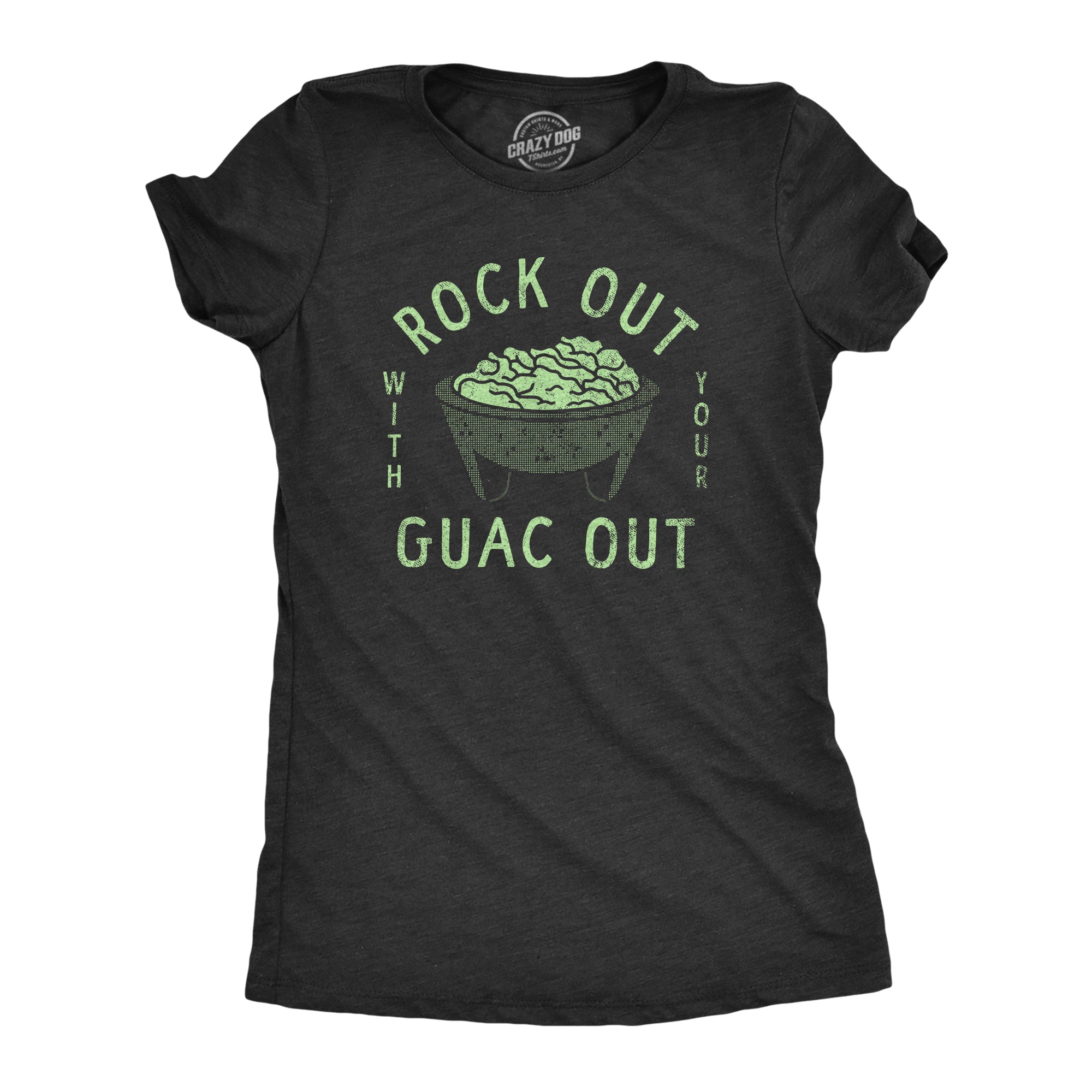 Funny Heather Black - GUAC Rock Out With Your Guac Out Womens T Shirt Nerdy Food Tee