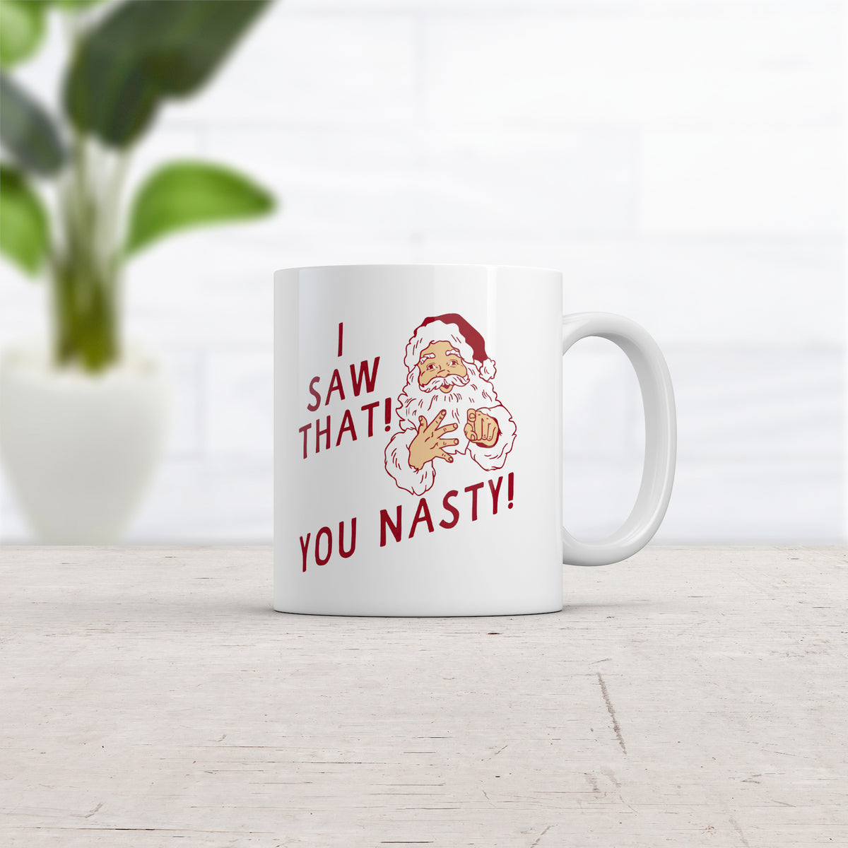 I Saw That You Nasty Mug