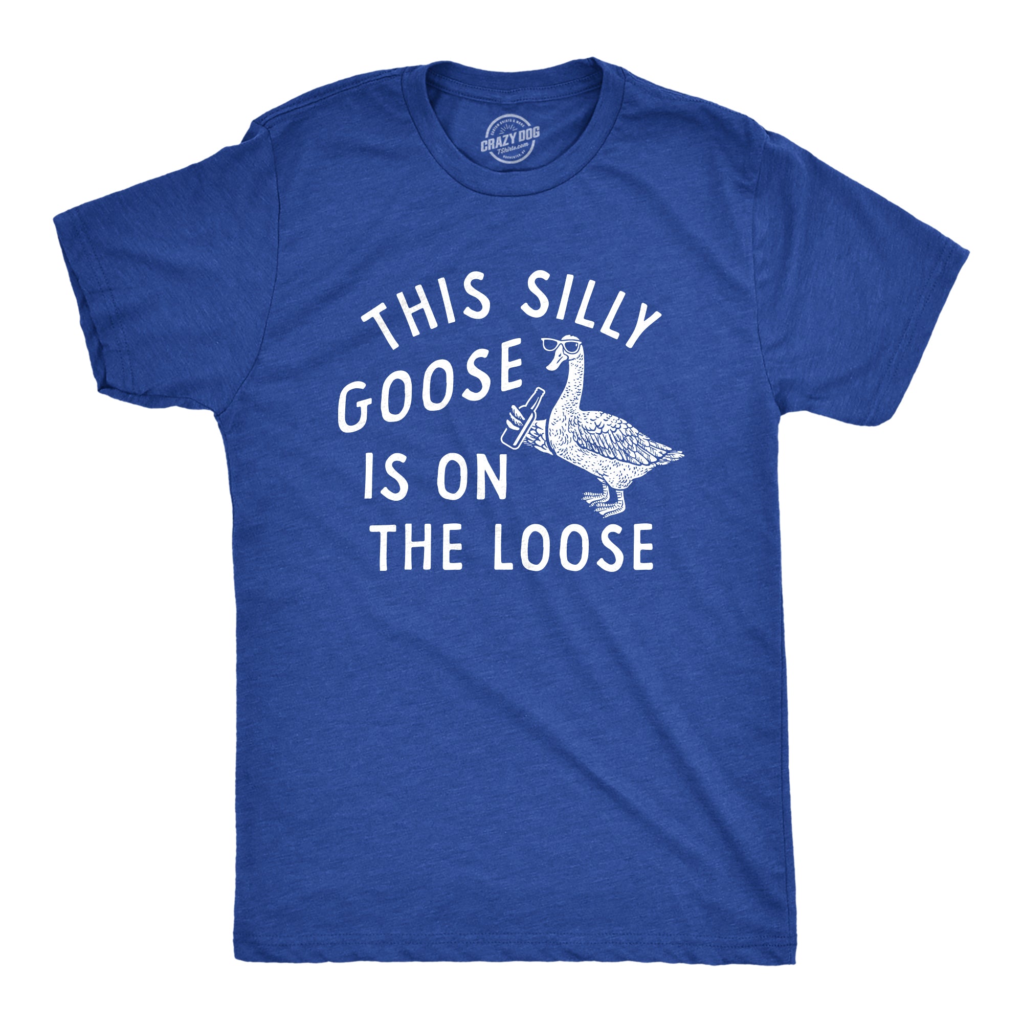 Funny Heather Royal - GOOSE This Silly Goose Is On The Loose Mens T Shirt Nerdy Sarcastic animal Tee