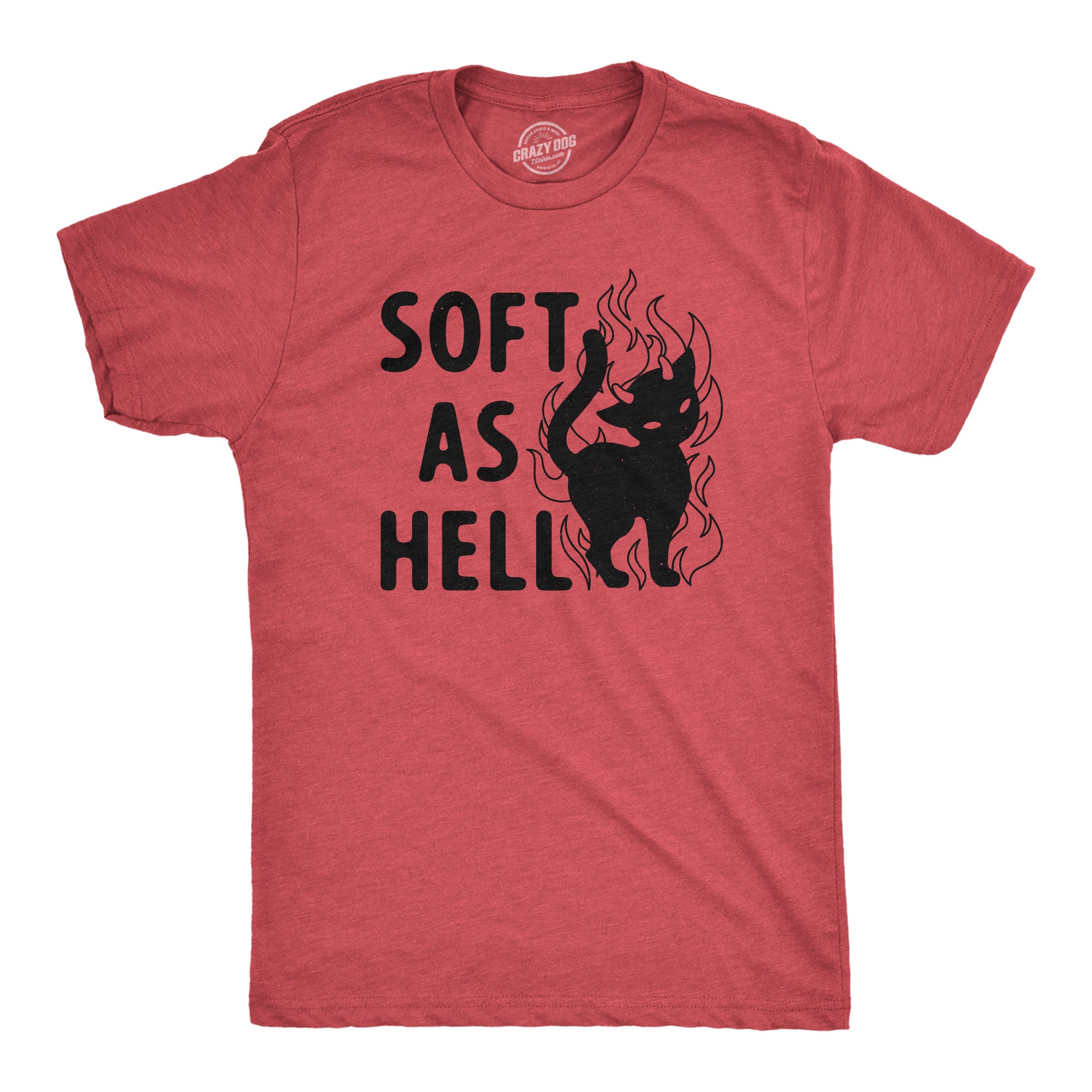 Funny Heather Red - SOFT Soft As Hell Mens T Shirt Nerdy cat Sarcastic Tee
