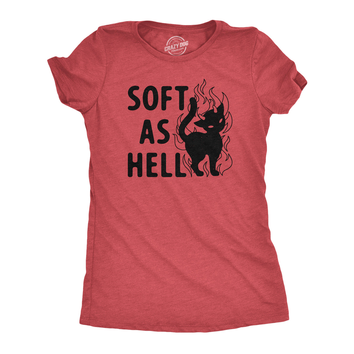 Funny Heather Red - SOFT Soft As Hell Womens T Shirt Nerdy cat Sarcastic Tee
