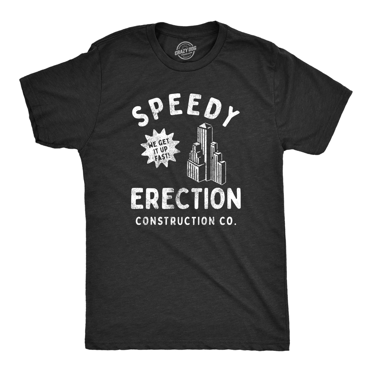 Funny Heather Black - ERECTION Speedy Erection Construction Co Mens T Shirt Nerdy sex Sarcastic Tee