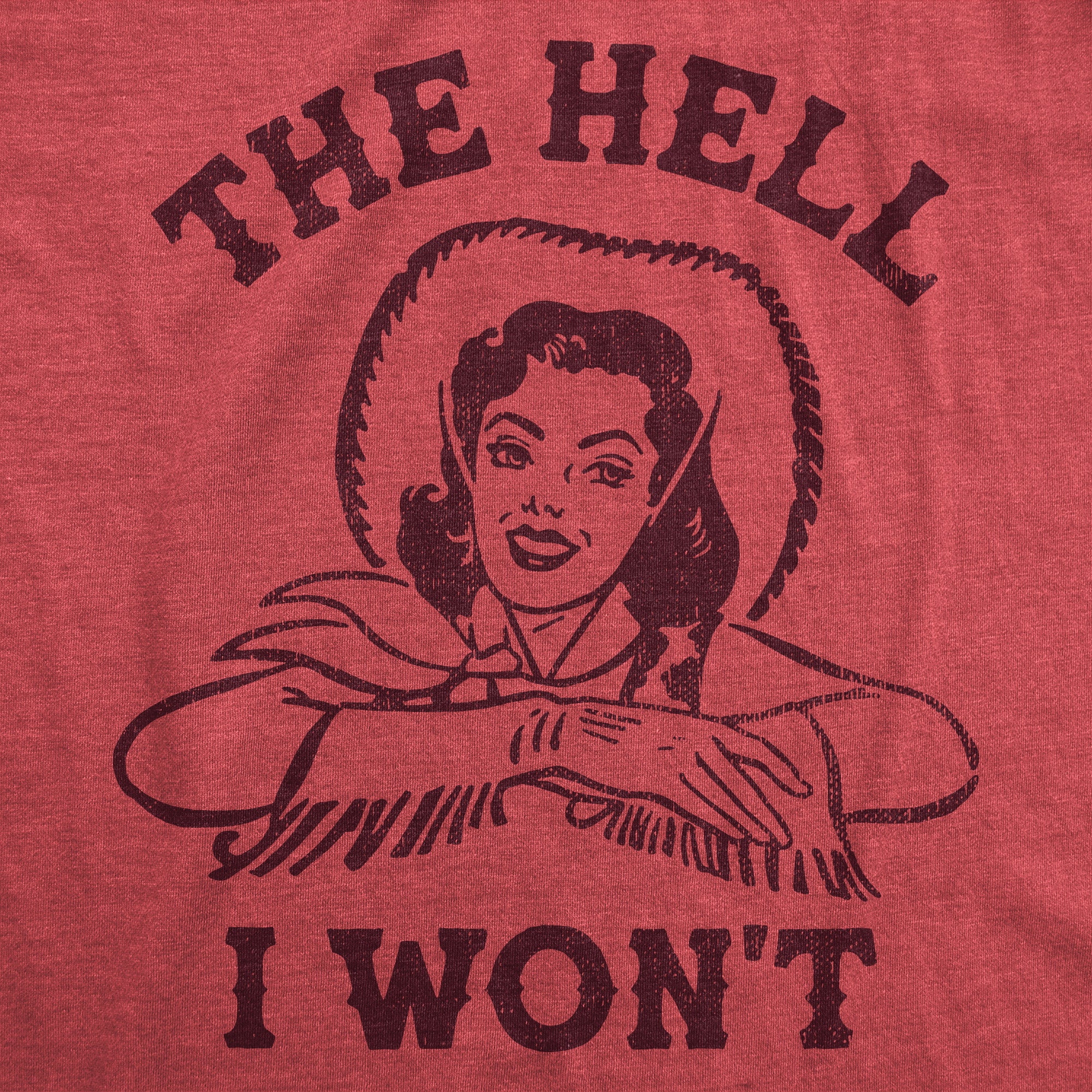 Funny Heather Red - HELL The Hell I Wont Mens T Shirt Nerdy Sarcastic Tee