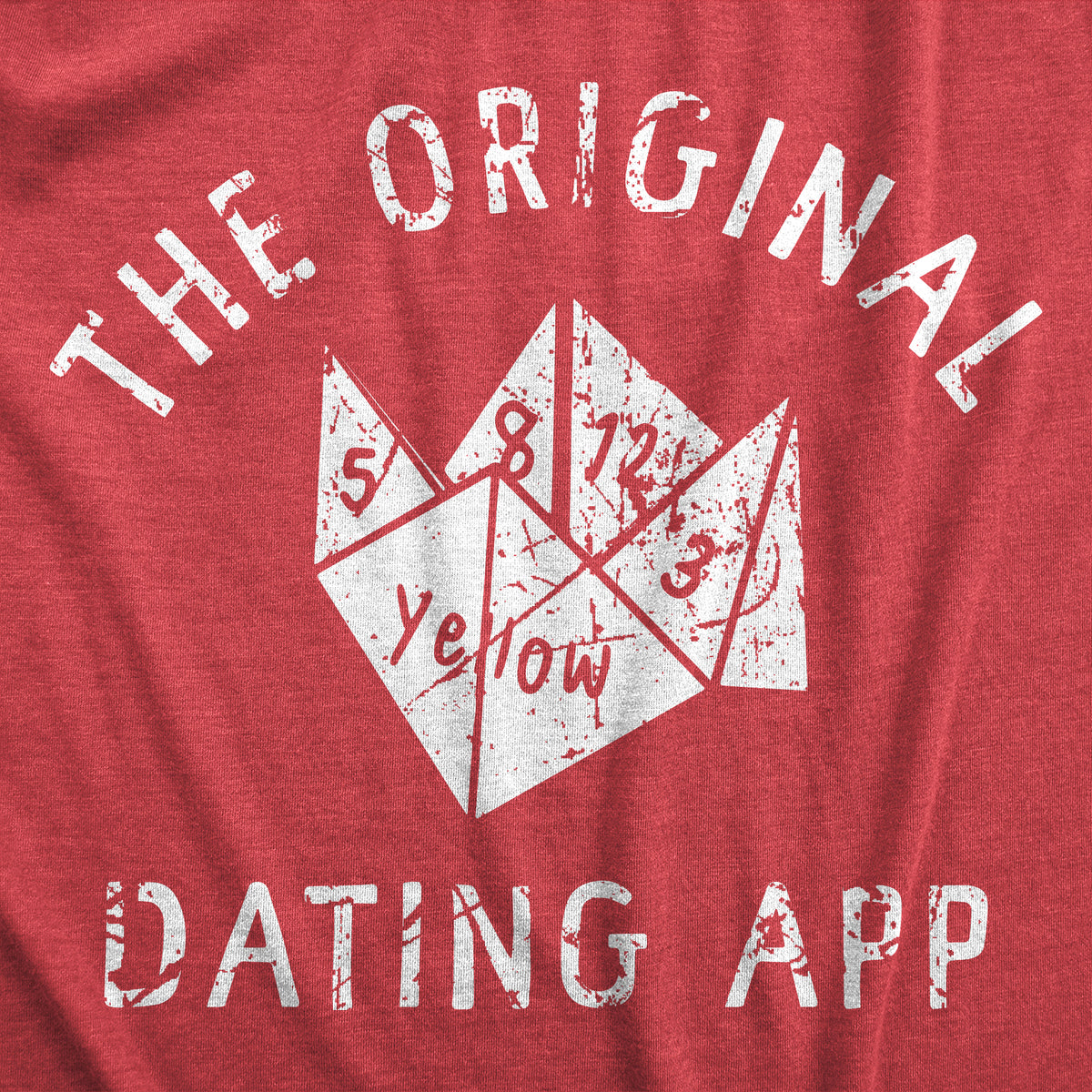 The Original Dating App Women&#39;s T Shirt