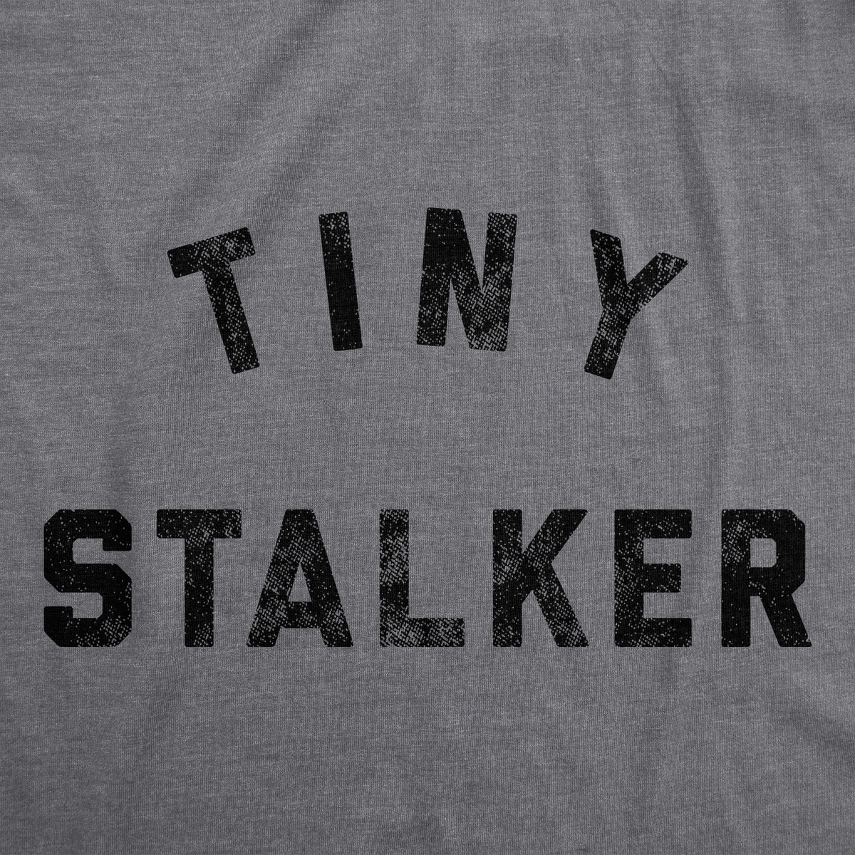 Tiny Stalker Dog Shirt