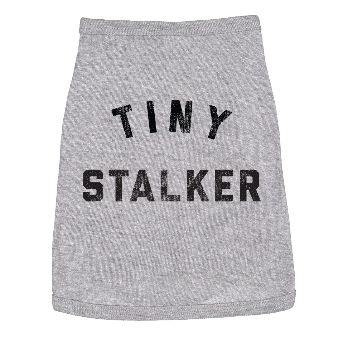 Funny Light Heather Grey - STALKER Tiny Stalker Dog Shirt Nerdy Dog Sarcastic Tee