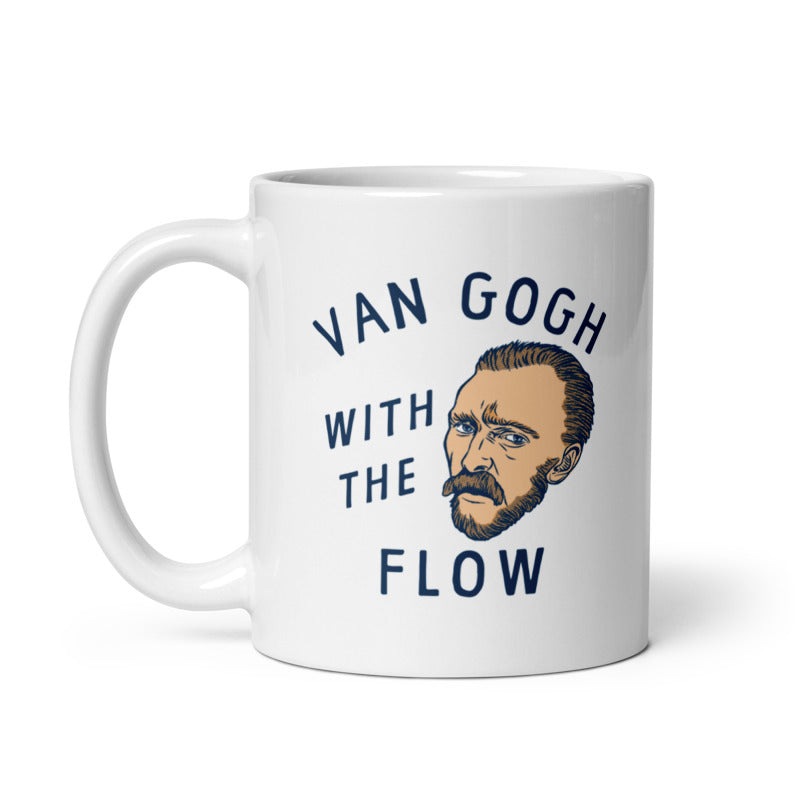Funny White Van Gogh With The Flow Coffee Mug Nerdy Sarcastic Tee