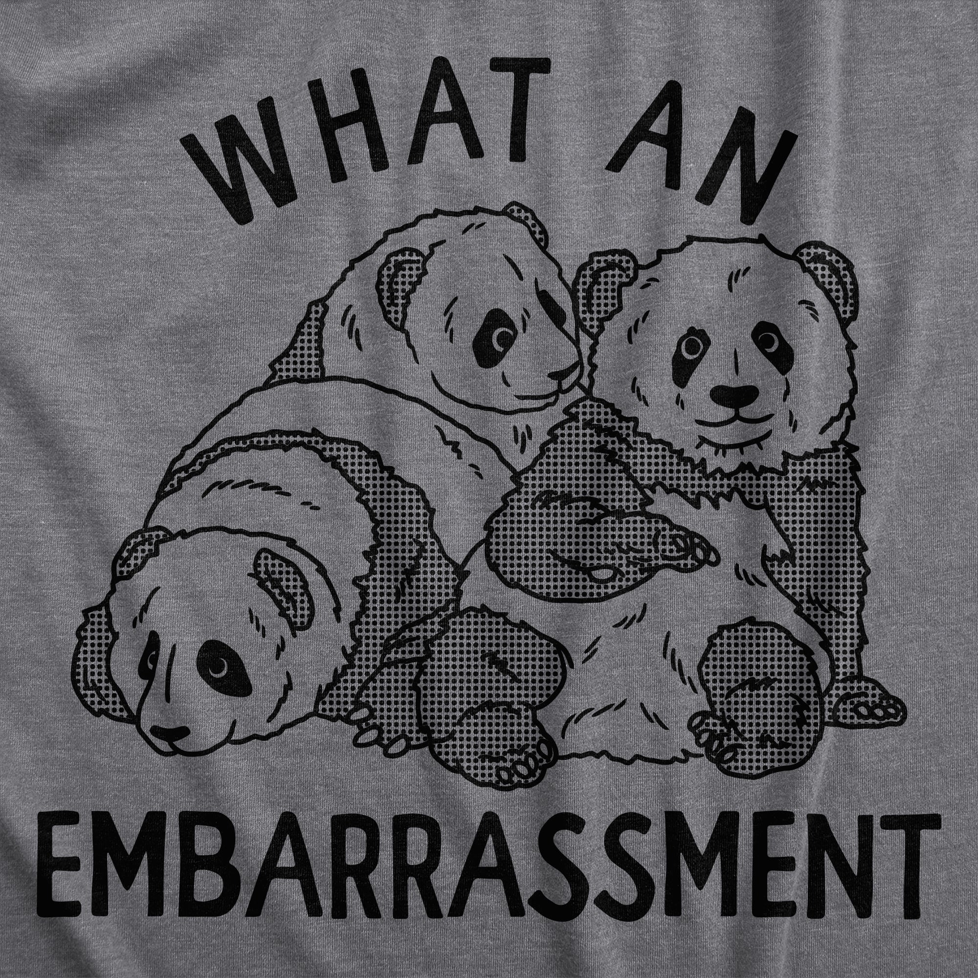 Funny Dark Heather Grey - EMBARRASSMENT What An Embarrasment Mens T Shirt Nerdy Sarcastic animal Tee