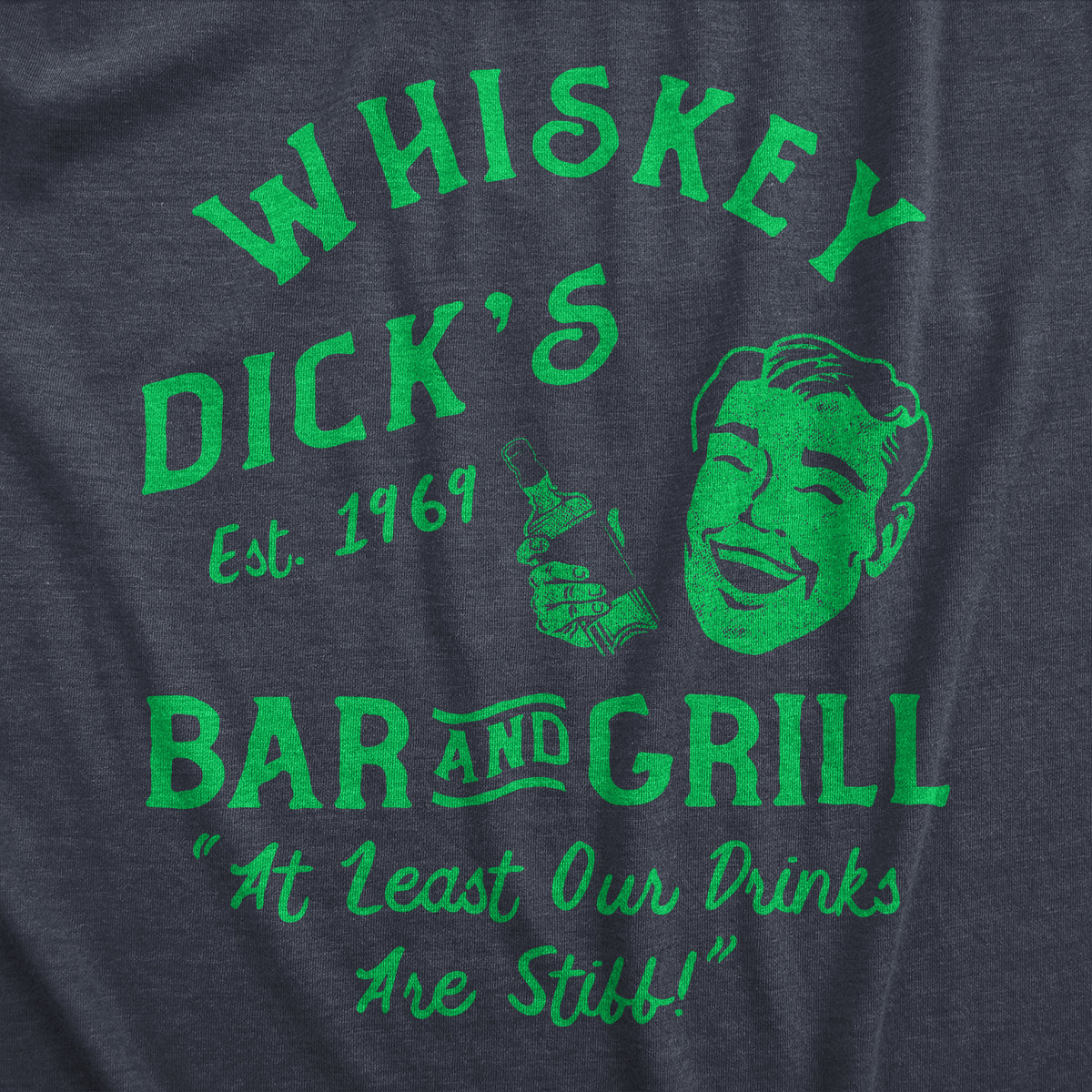 Whiskey Dicks Bar And Grill Men&#39;s T Shirt