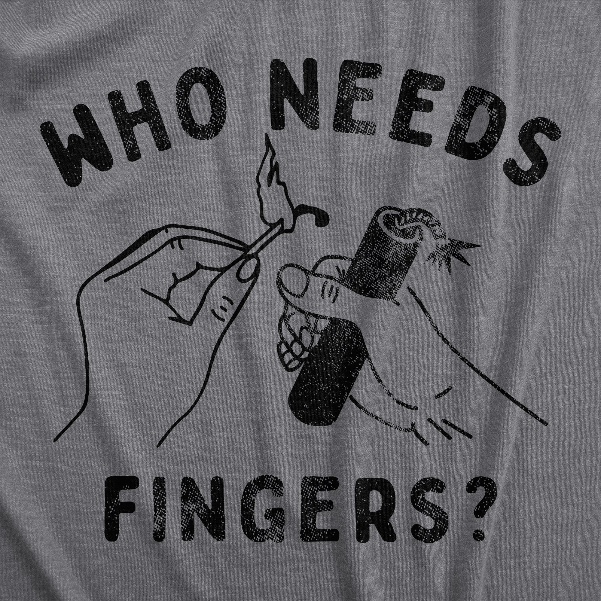 Funny Dark Heather Grey - FINGERS Who Needs Fingers Womens T Shirt Nerdy Fourth of July Sarcastic Tee