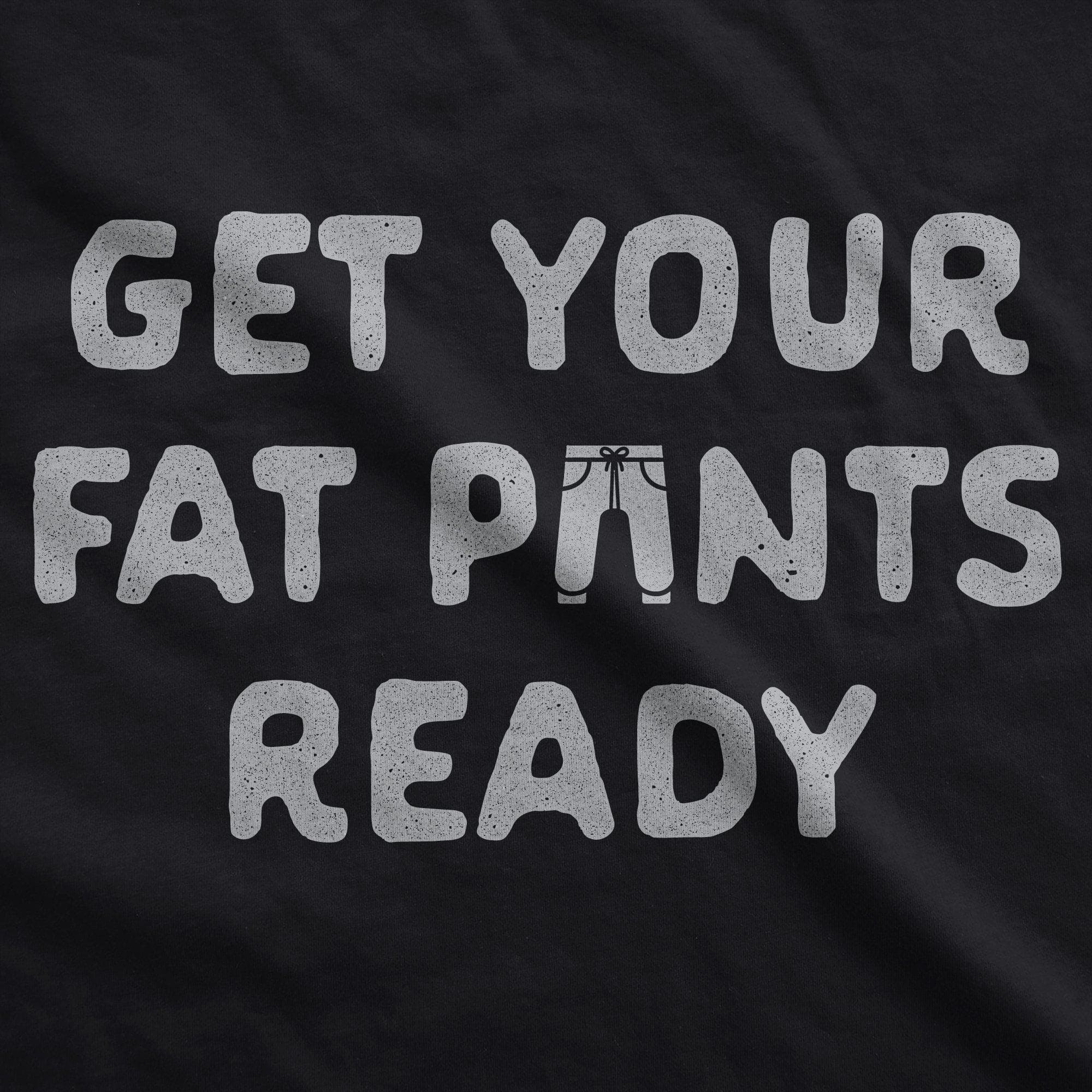 Get Your Fat Pants Ready Cookout Apron - Crazy Dog T-Shirts