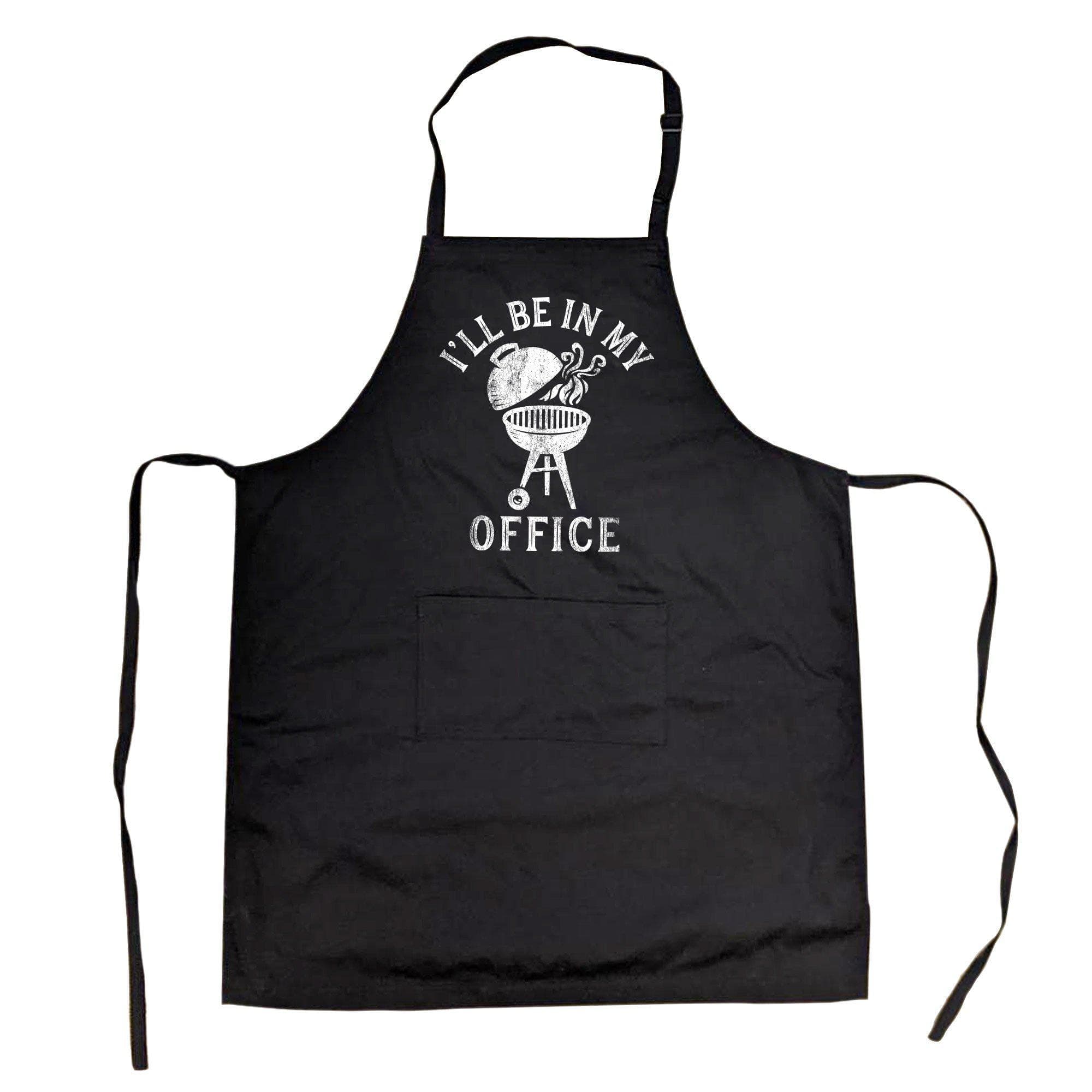 I'll Be In My Office Cookout Apron - Crazy Dog T-Shirts