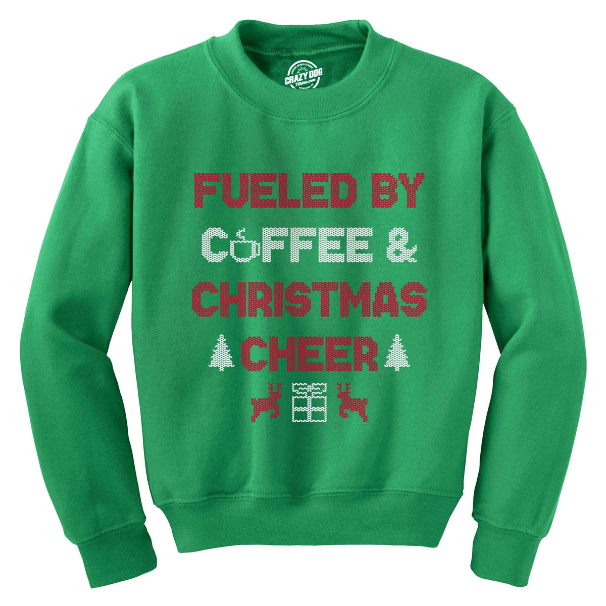 Fueled By Coffee And Christmas Cheer Crew Neck Sweatshirt  -  Crazy Dog T-Shirts