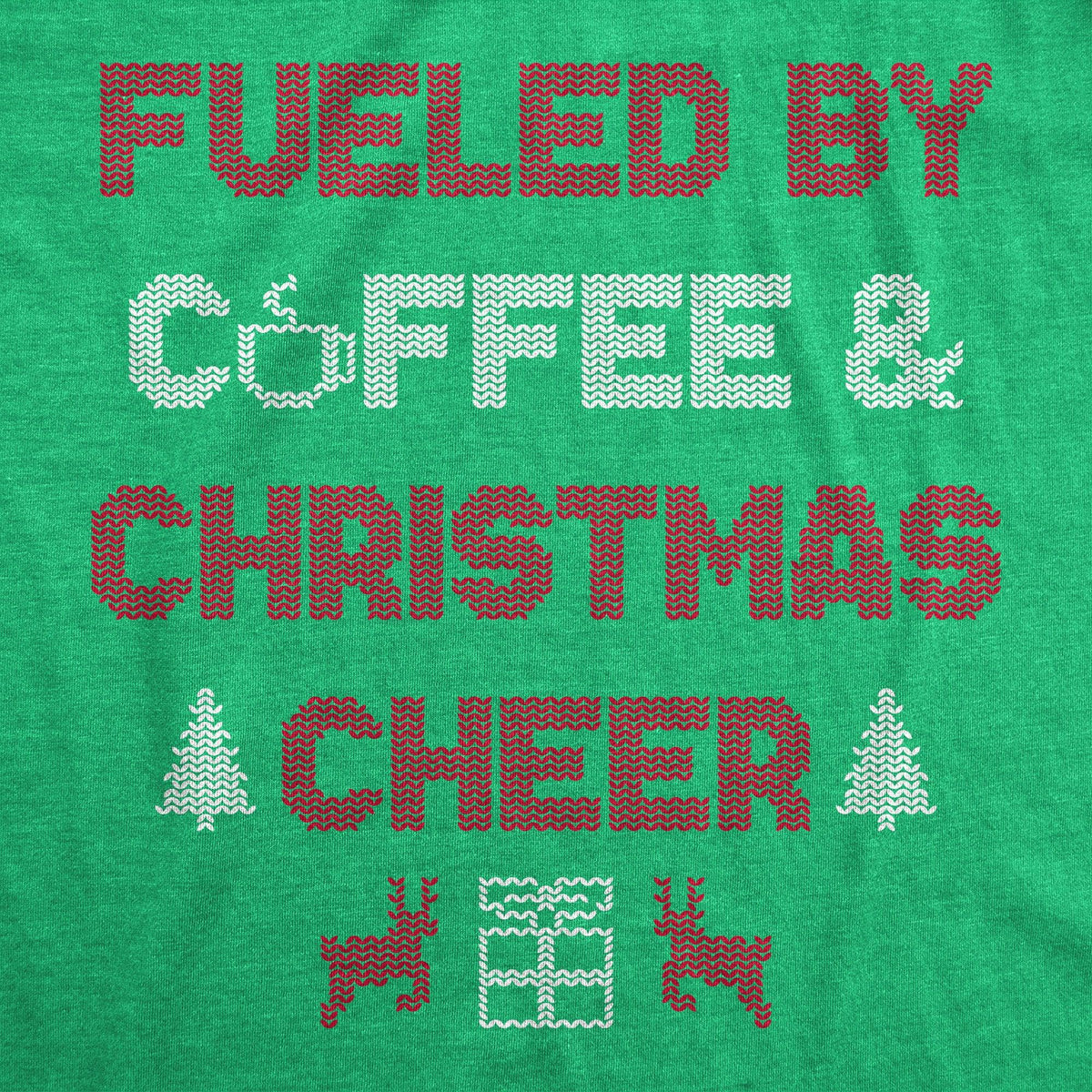 Fueled By Coffee And Christmas Cheer Crew Neck Sweatshirt  -  Crazy Dog T-Shirts