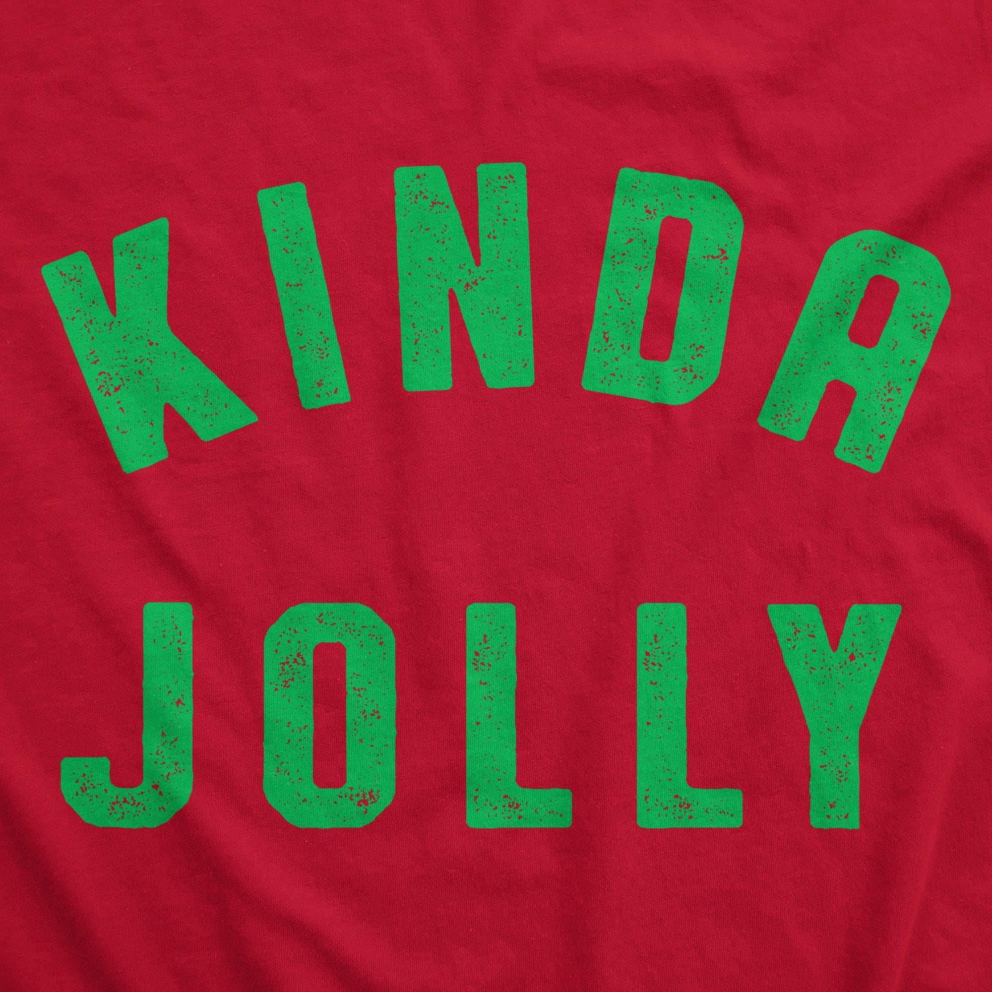 Kinda Jolly Crew Neck Sweatshirt  -  Crazy Dog T-Shirts