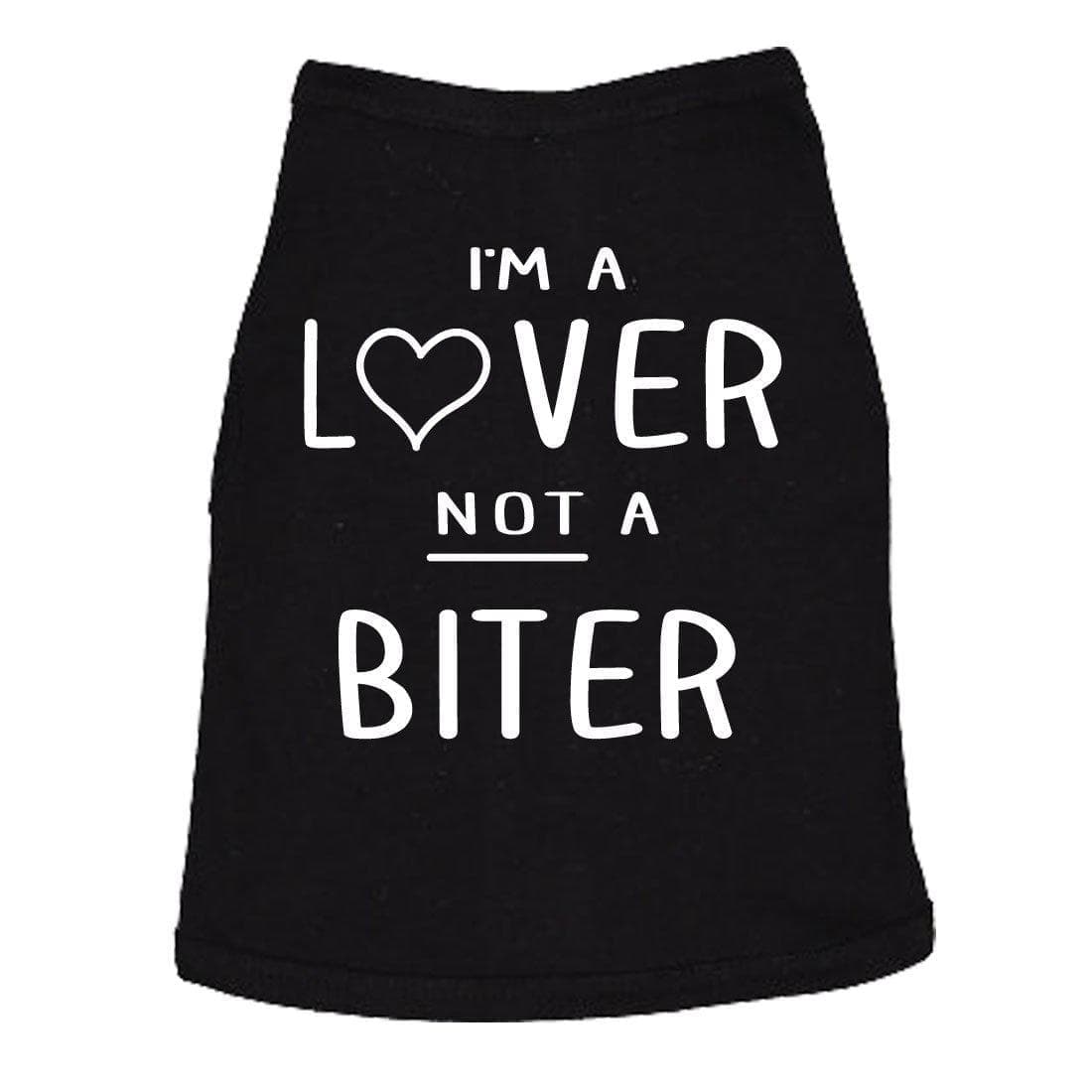 I'm A Lover Not A Biter Dog Shirt - Crazy Dog T-Shirts