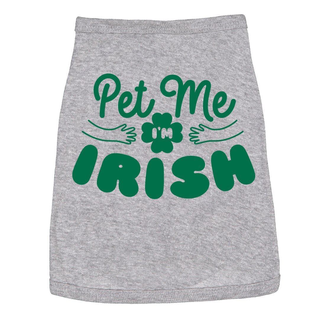 Pet Me I'm Irish Dog Shirt - Crazy Dog T-Shirts