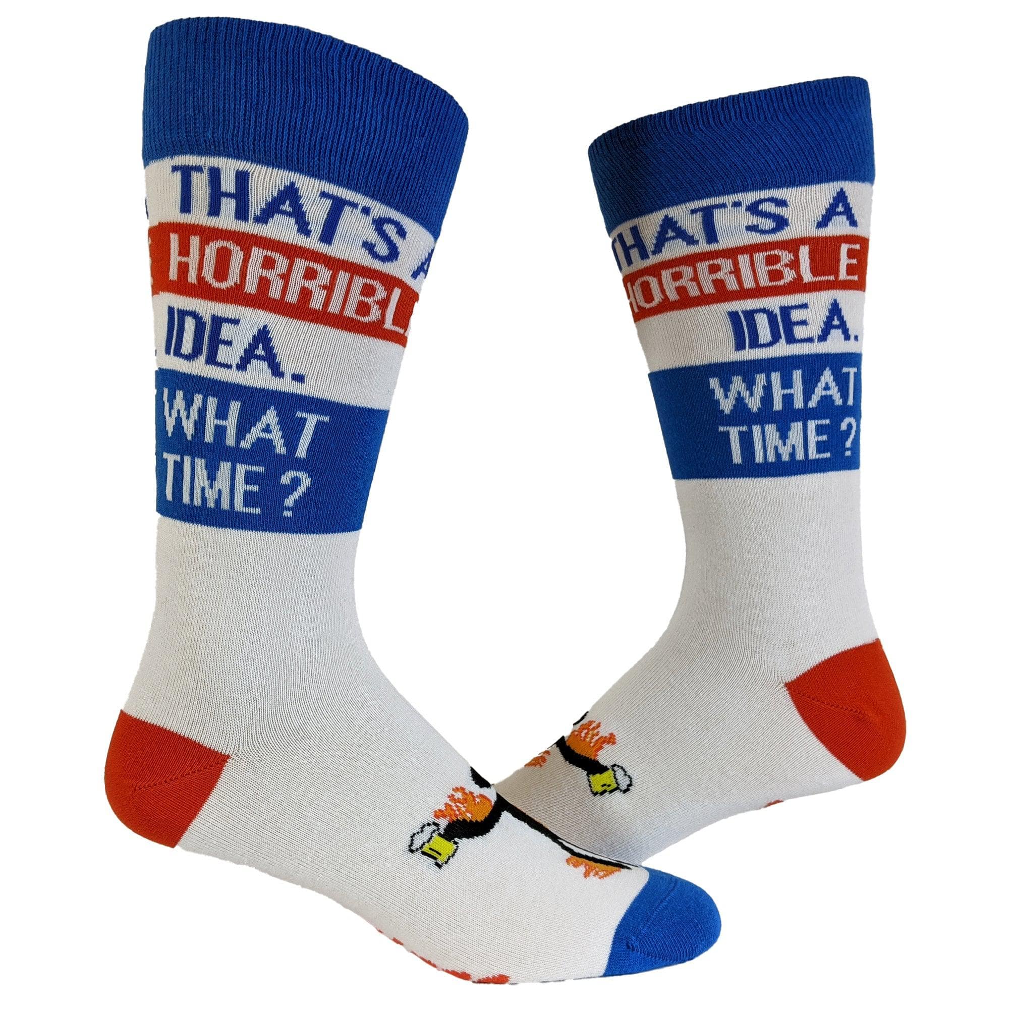 Mens That's A Horrible Idea What Time Socks  -  Crazy Dog T-Shirts