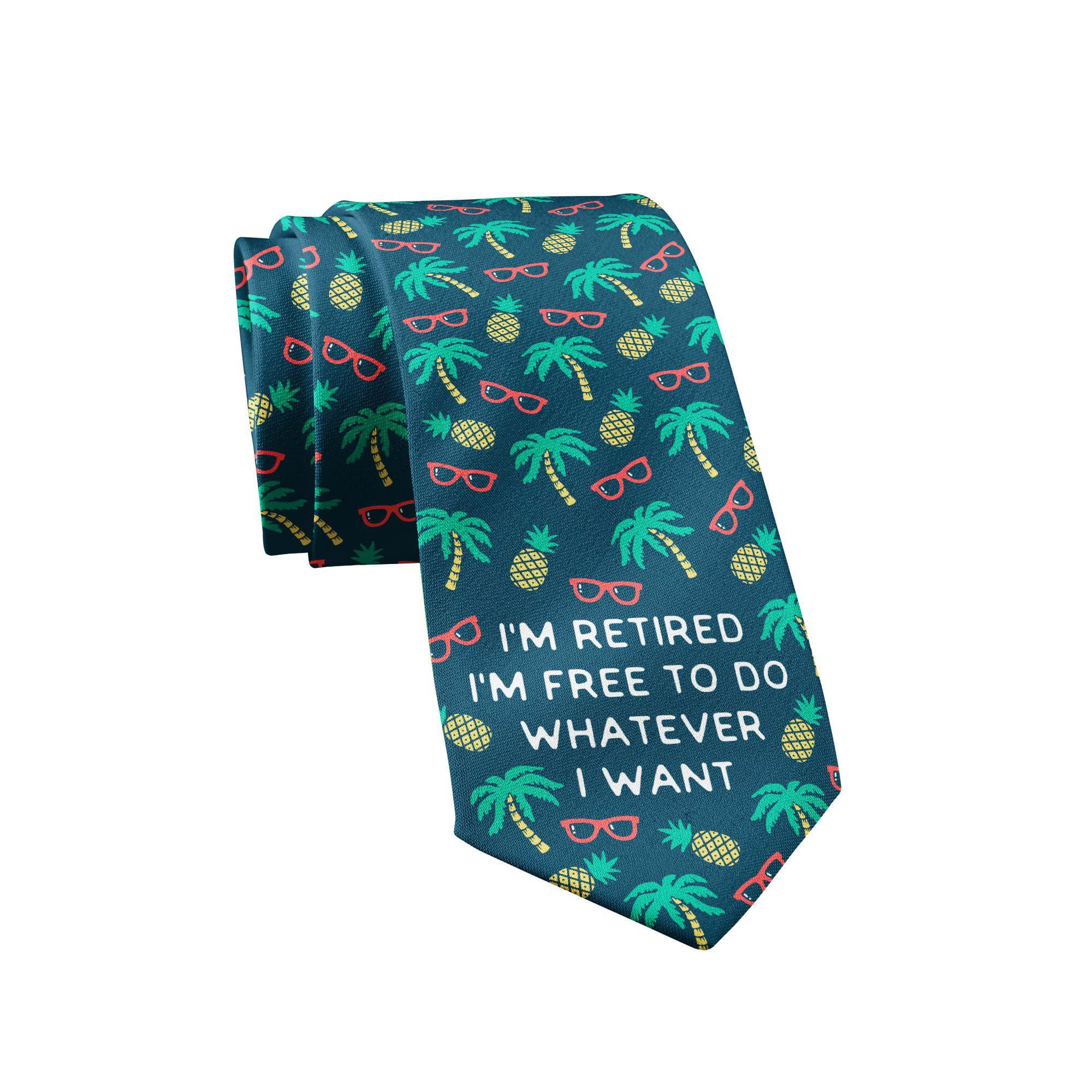 I'm Retired I'm Free To Do Whatever I Want Neck Tie - Crazy Dog T-Shirts