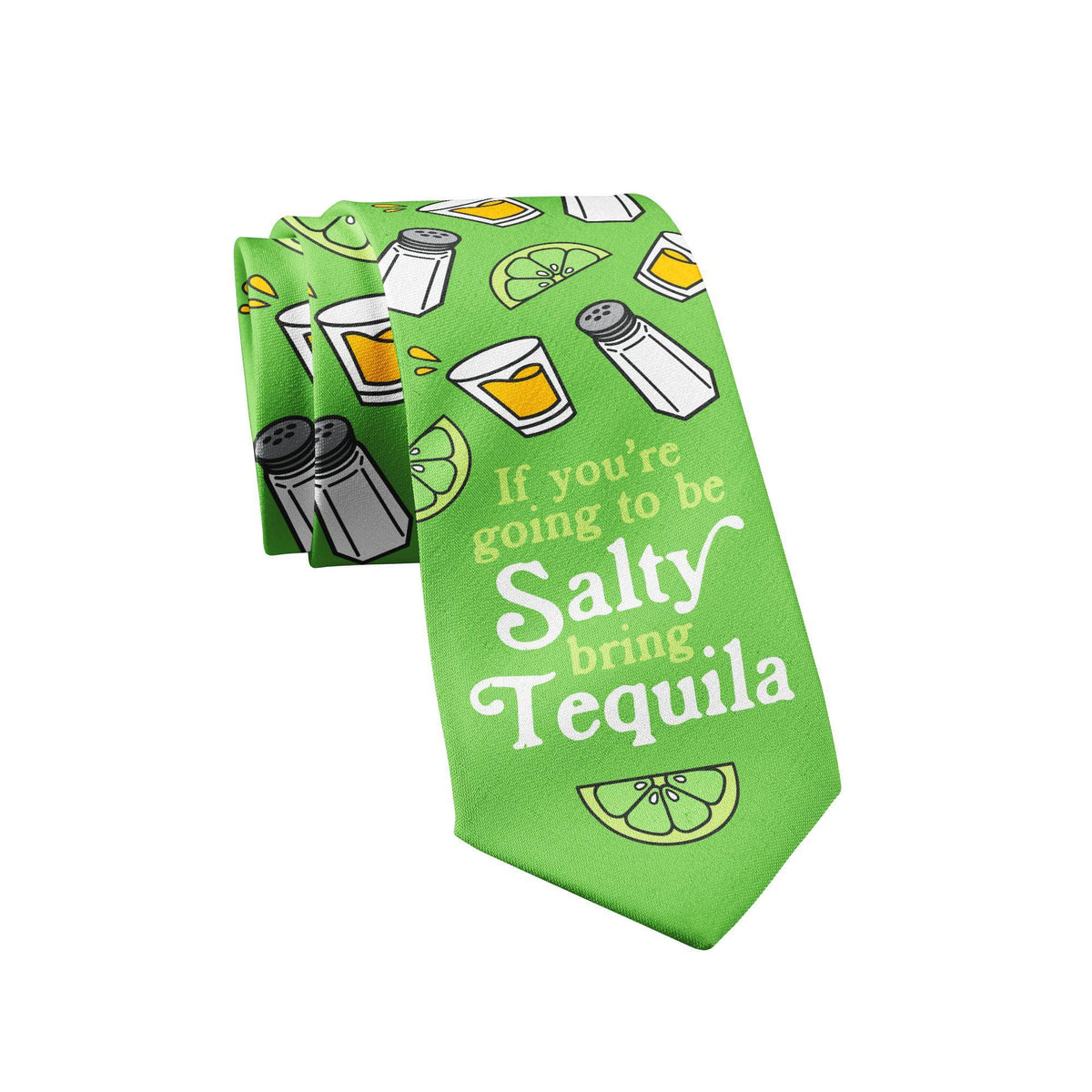 If You&#39;re Going To Be Salty Bring Tequila Neck Tie - Crazy Dog T-Shirts