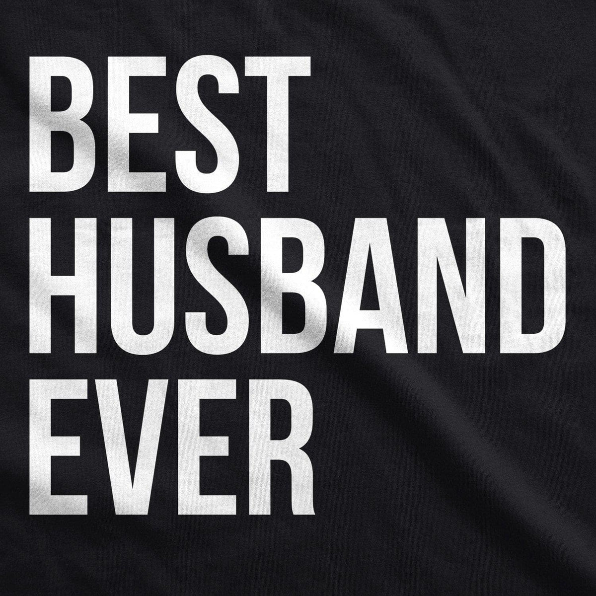 Best Husband Ever Hoodie  -  Crazy Dog T-Shirts