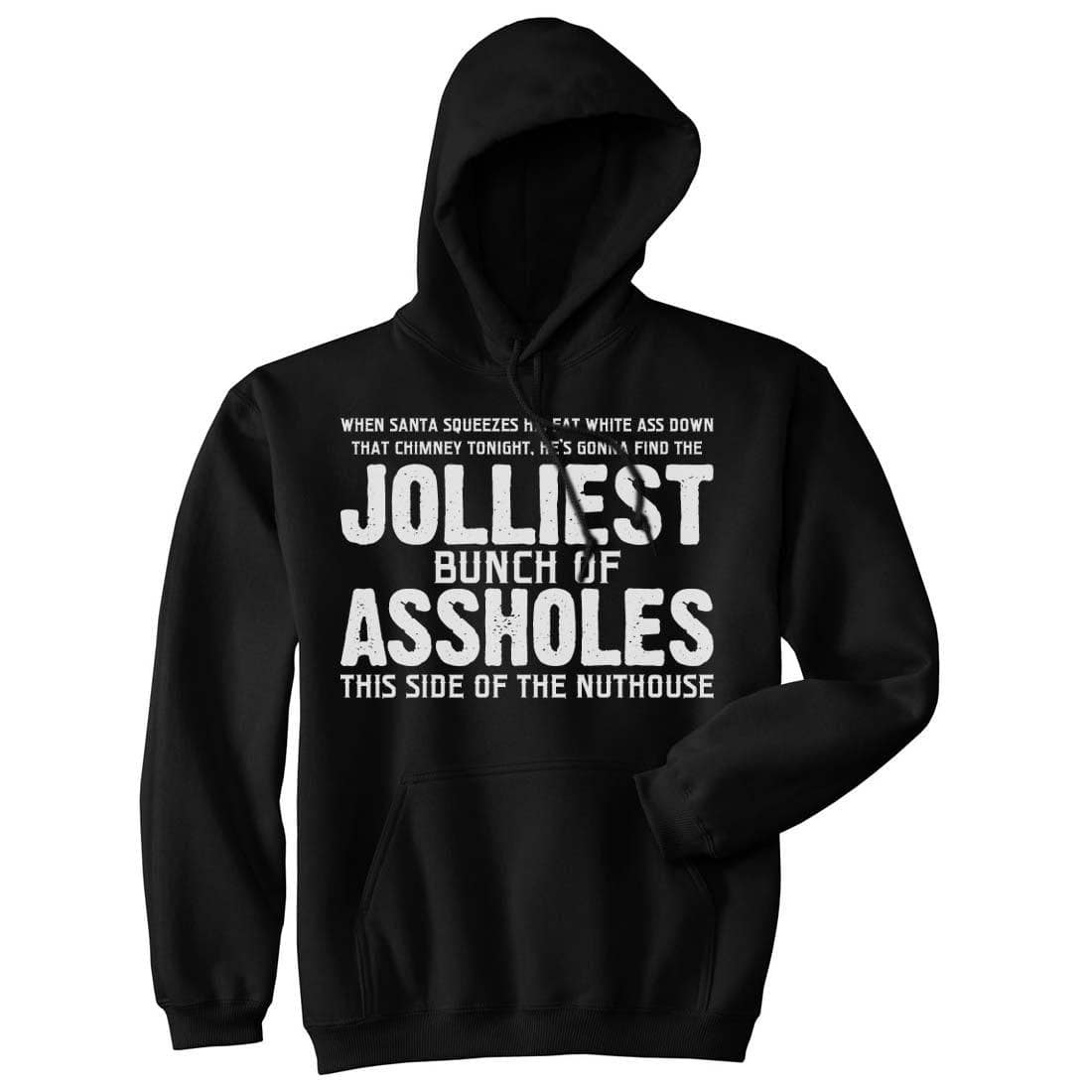 Jolliest Bunch Of Assholes Hoodie  -  Crazy Dog T-Shirts
