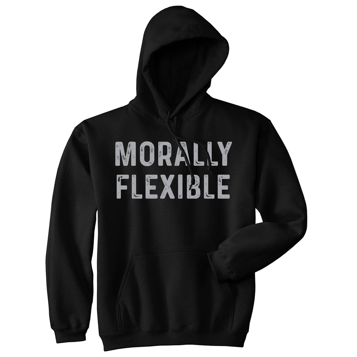 Morally Flexible Hoodie - Crazy Dog T-Shirts