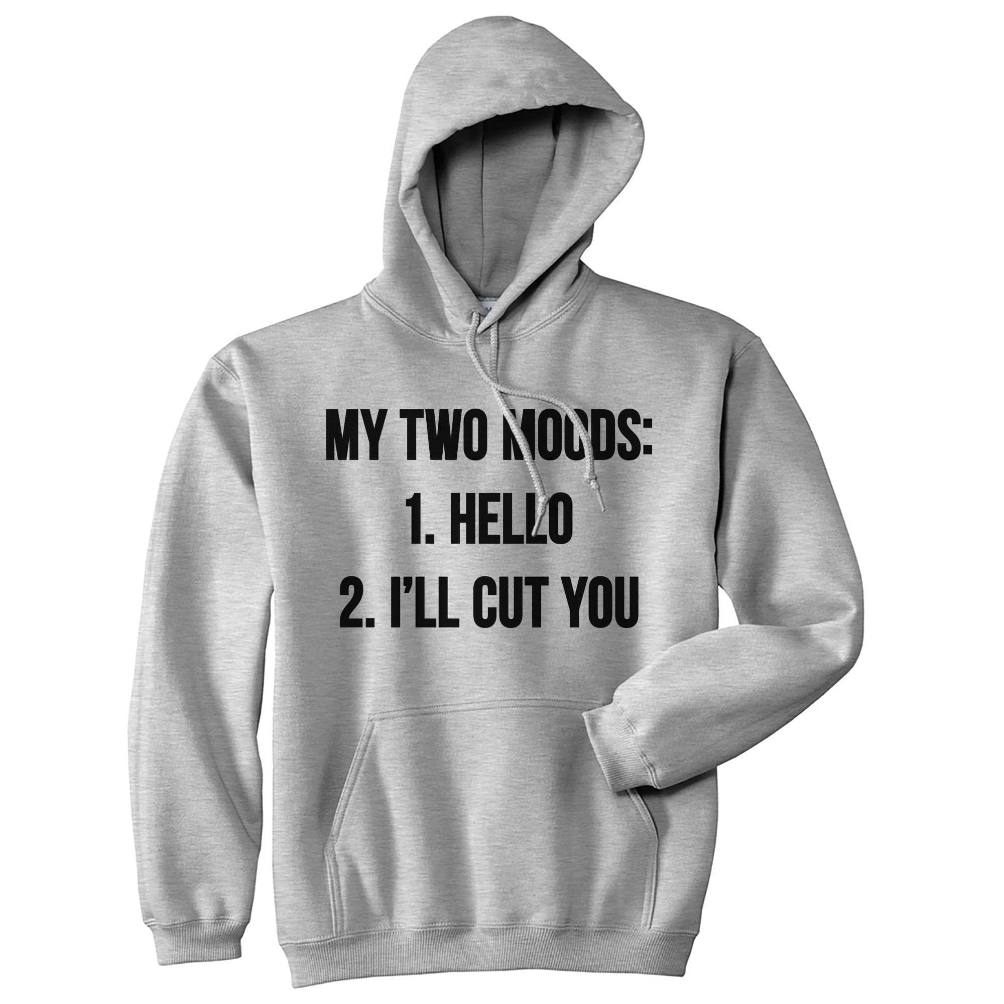 My Twoo Moods Hello I'll Cut You Hoodie - Crazy Dog T-Shirts