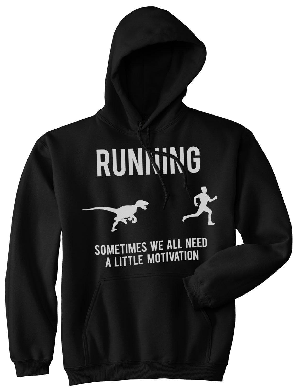 Running, We All Need A Little Motivation Hoodie  -  Crazy Dog T-Shirts