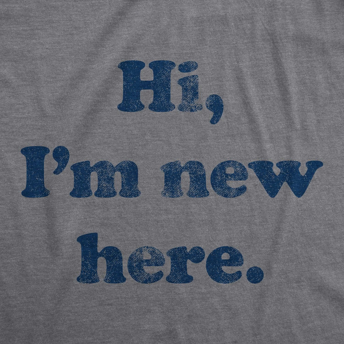 Hi, I&#39;m New Here Baby Bodysuit  -  Crazy Dog T-Shirts